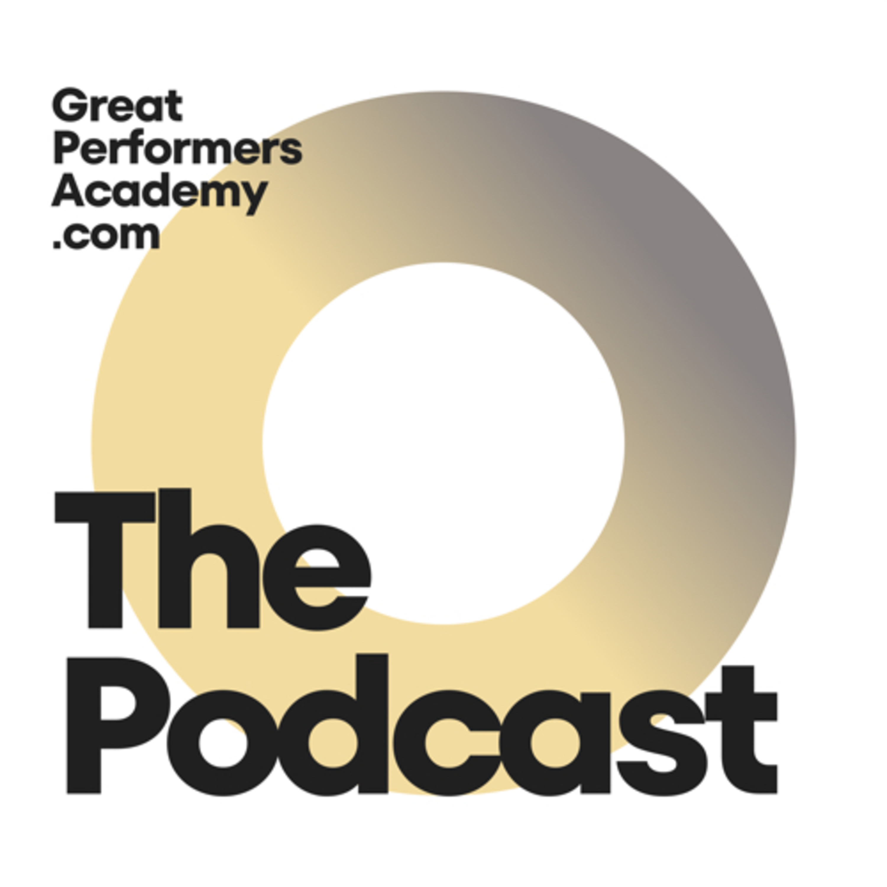 The Great Performers Academy Podcast podcast artwork