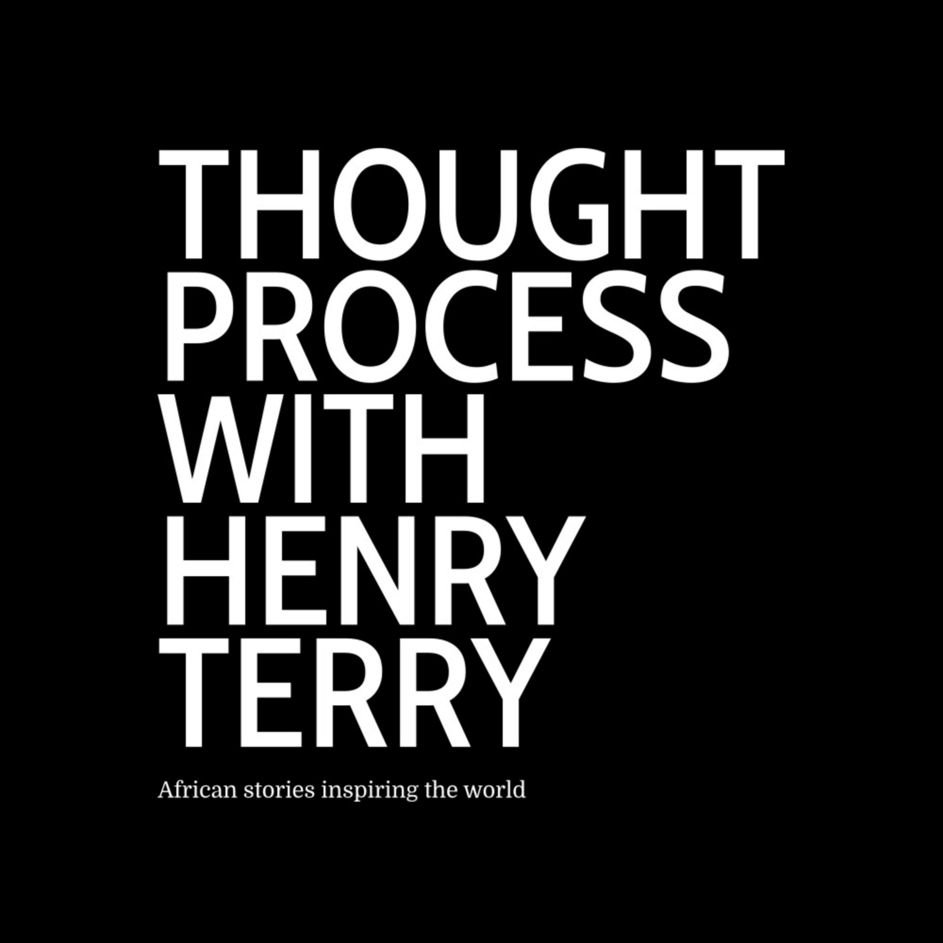 Thought Process with Henry Terry