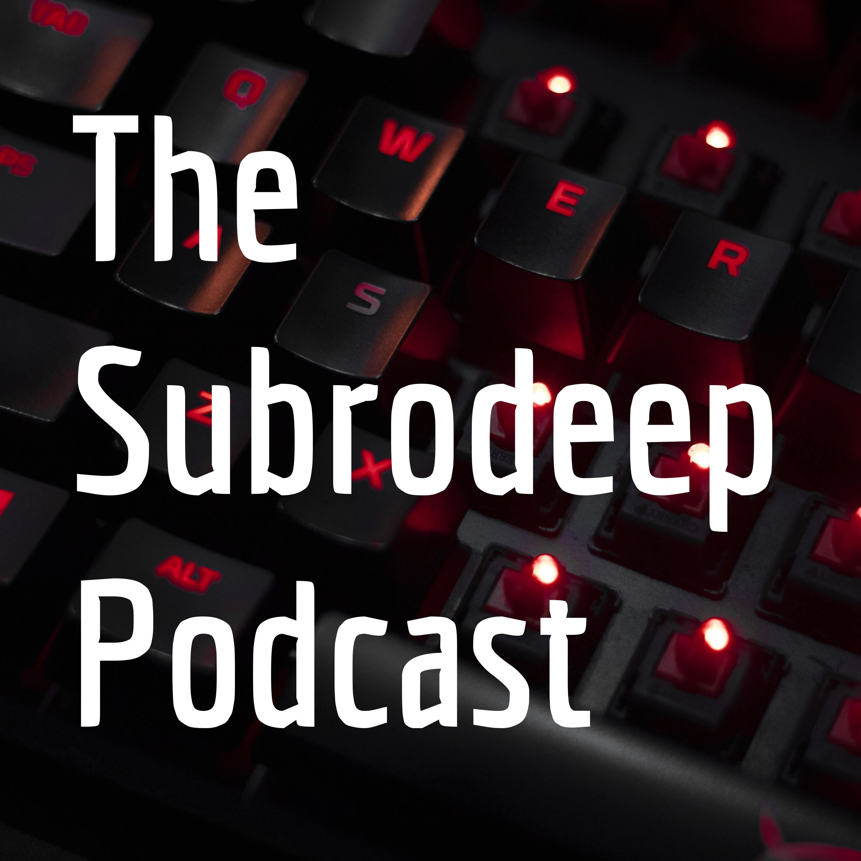 The Subrodeep Podcast