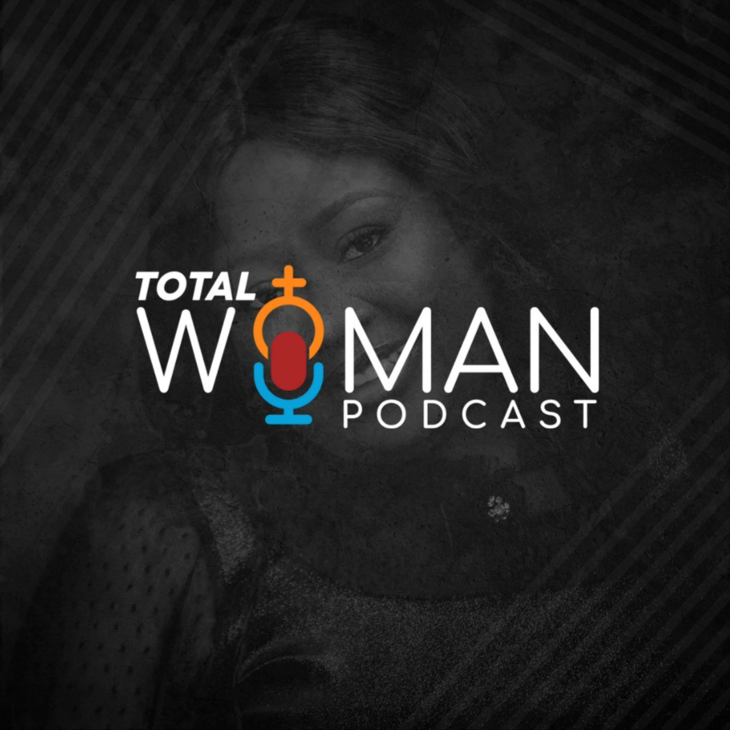 Total Woman Podcast podcast artwork