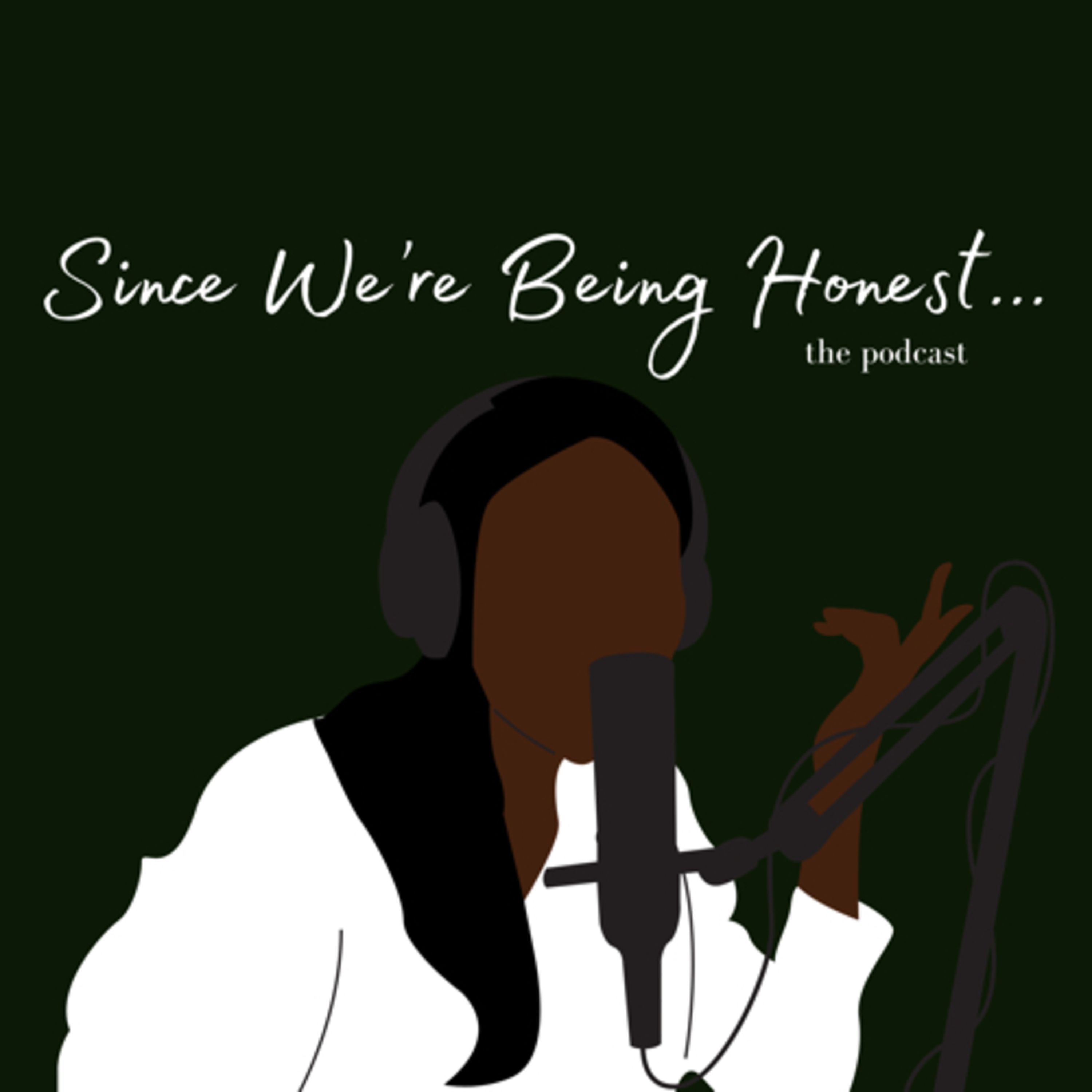 Since We’re Being Honest the Podcast podcast artwork