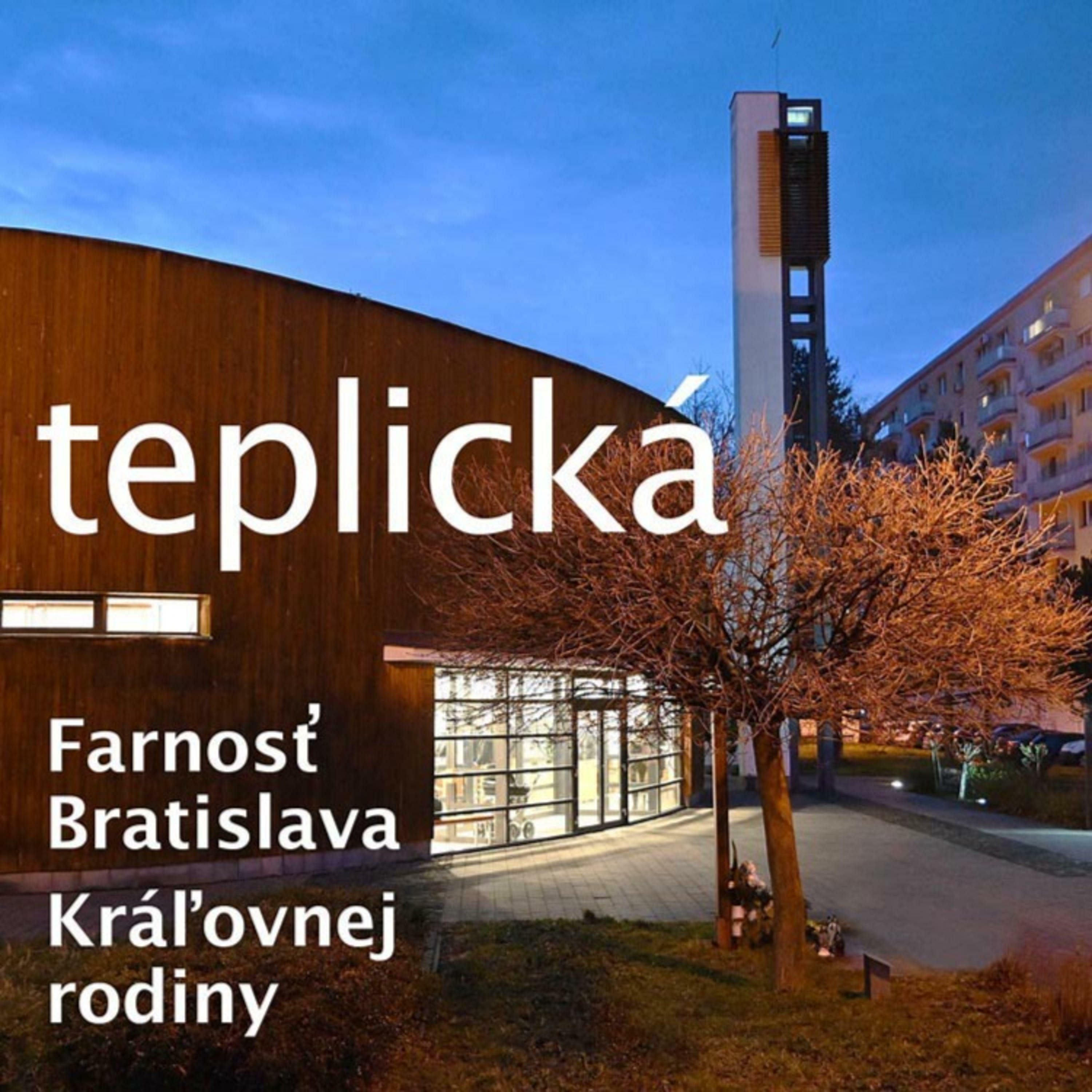 Farnosť Teplická Bratislava podcast artwork