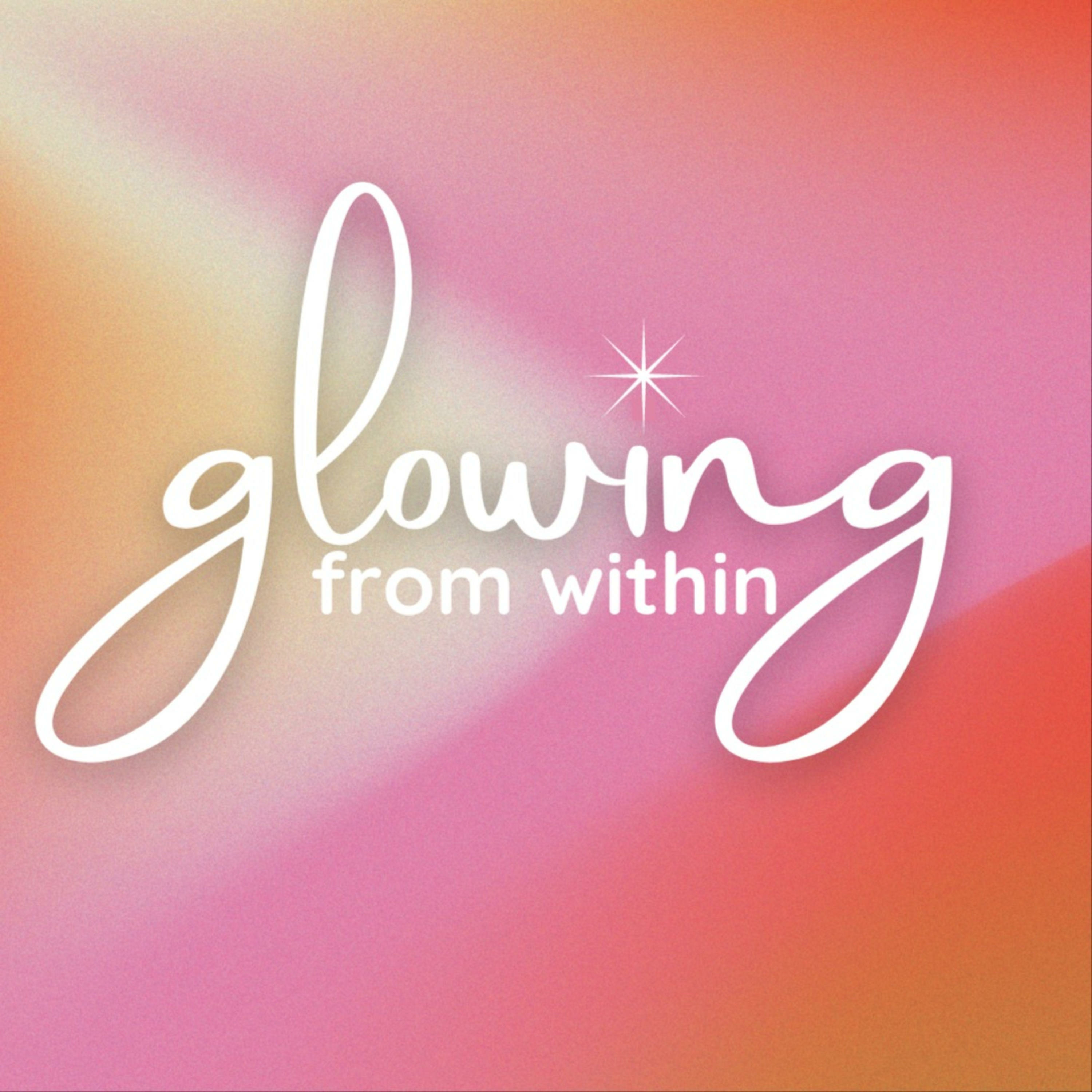 Glowing From Within