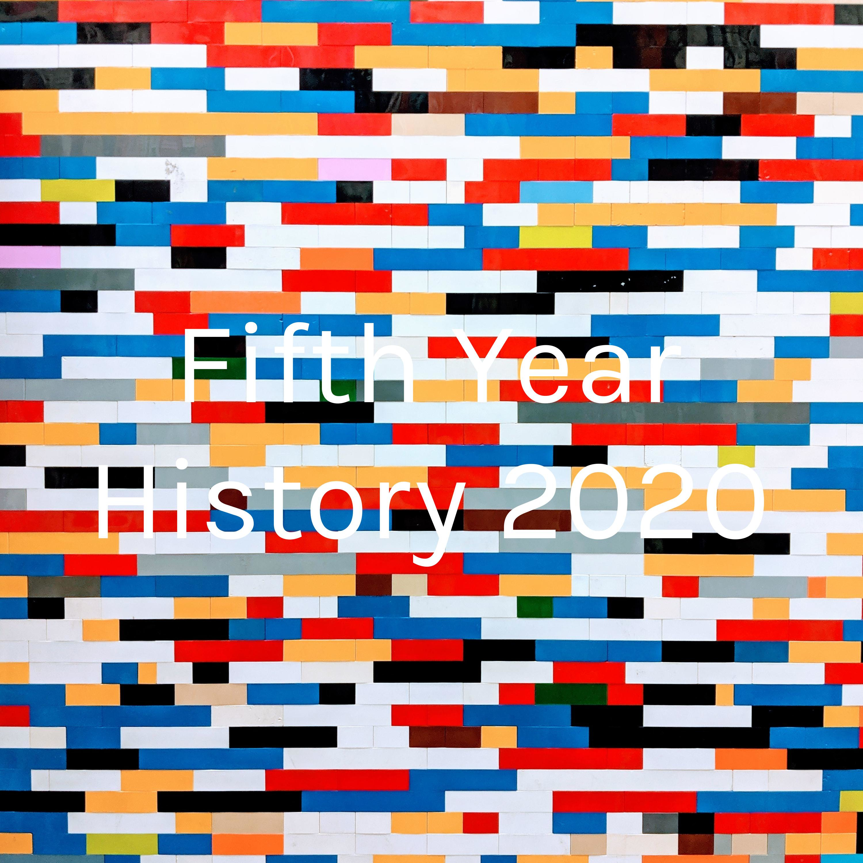 Fifth Year History 2020