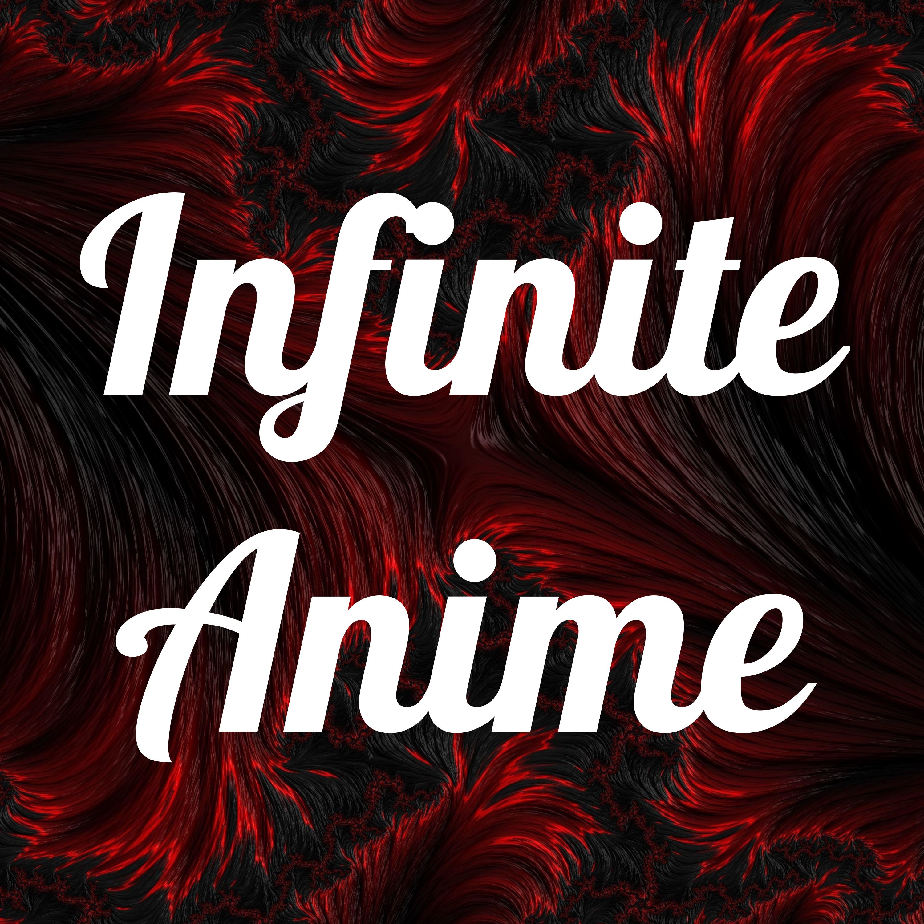 Infinite Anime