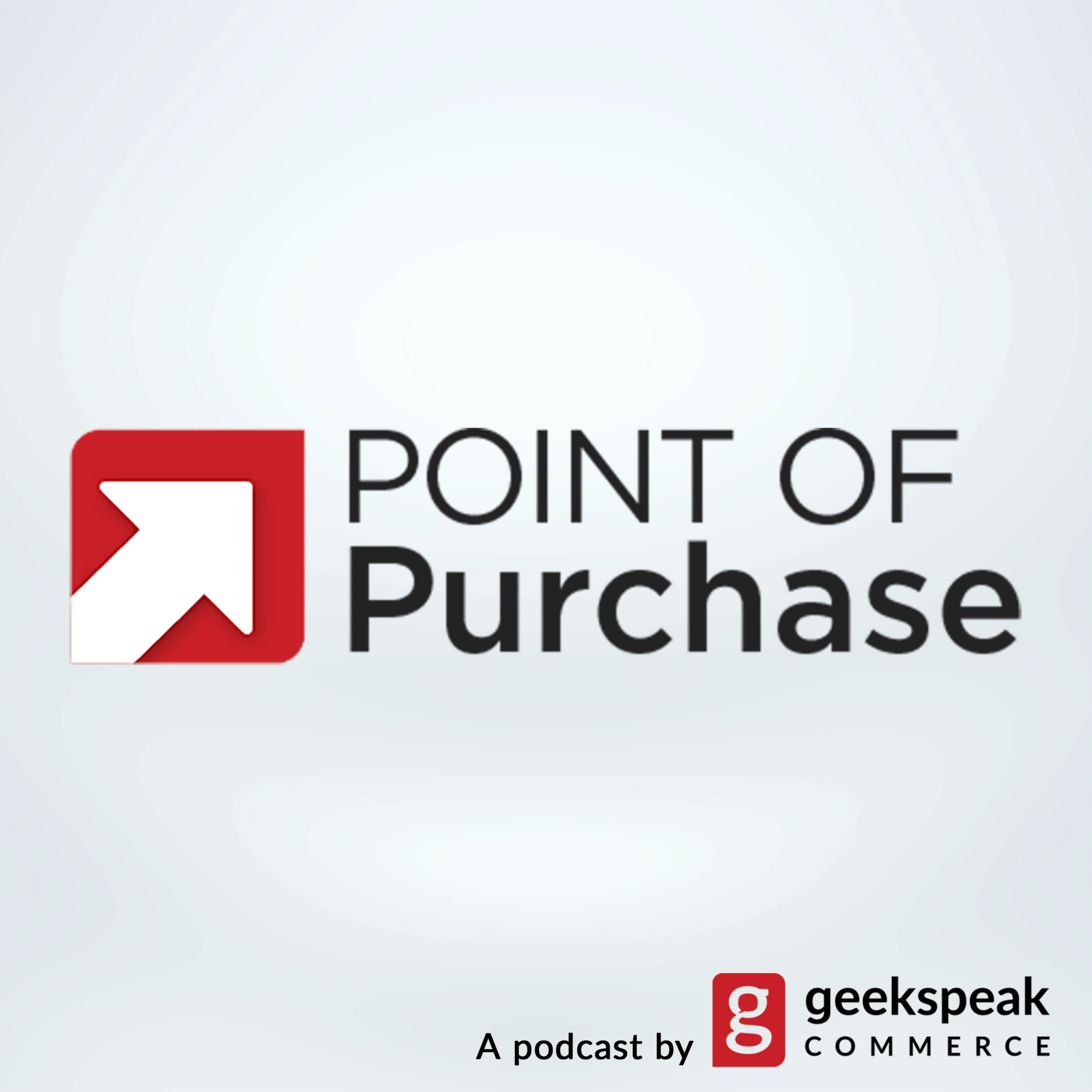 Point of Purchase: a geekspeak podcast