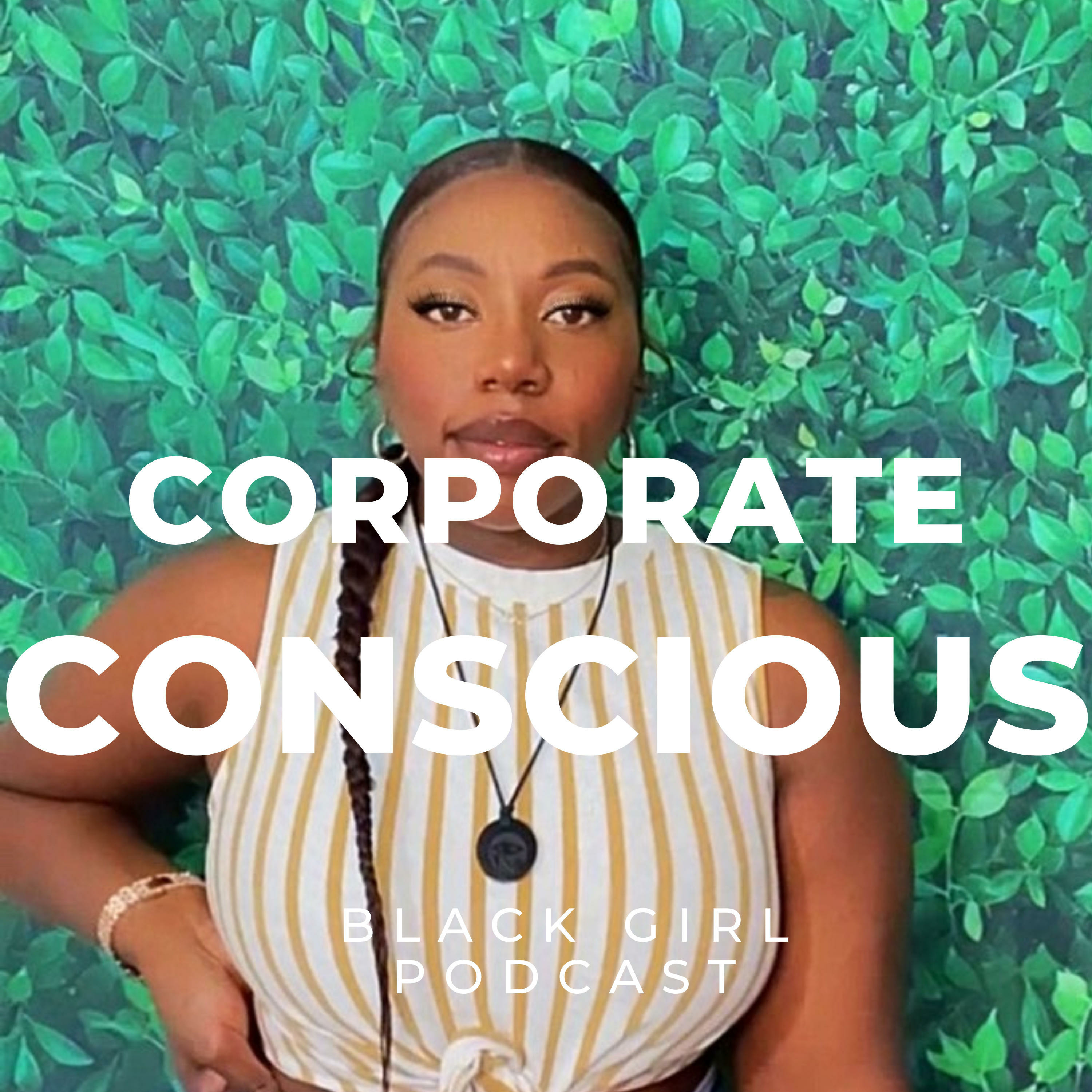 Corporate Conscious Black Girl