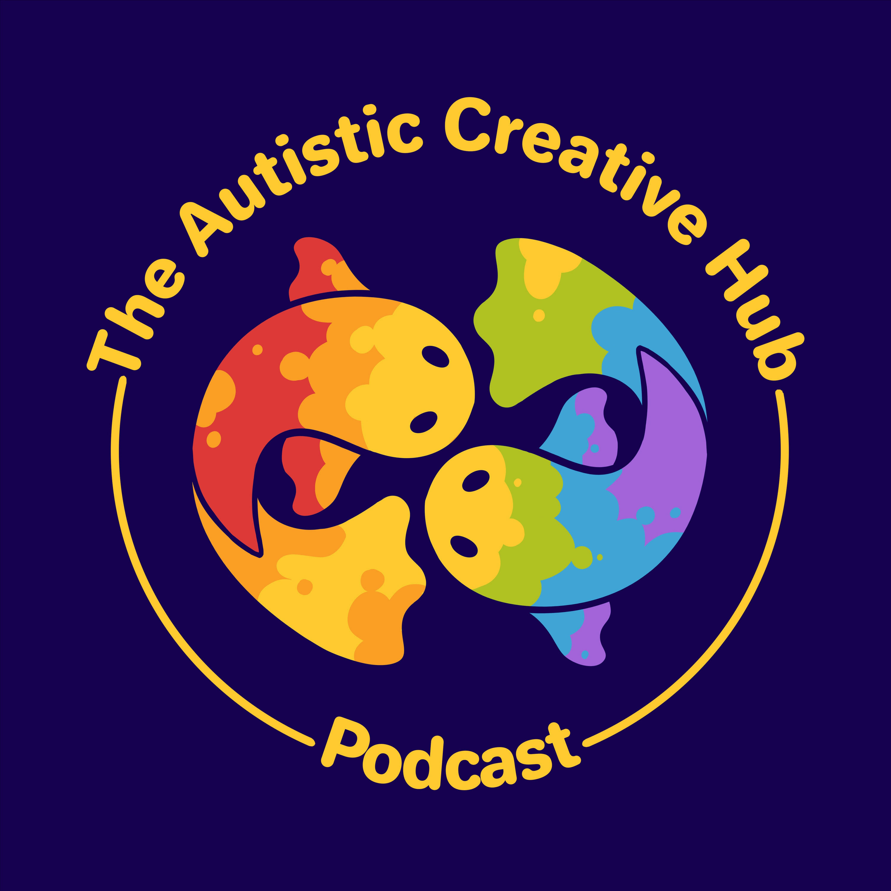 The Autistic Creative Hub Podcast