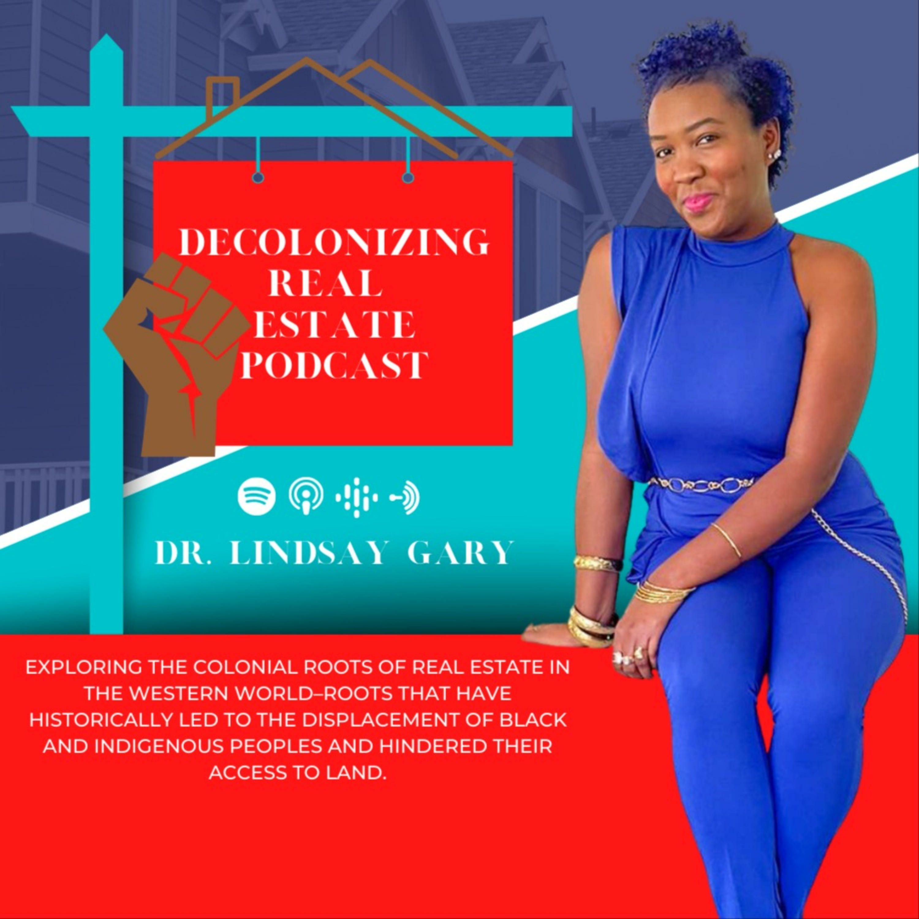 Decolonizing Real Estate podcast artwork