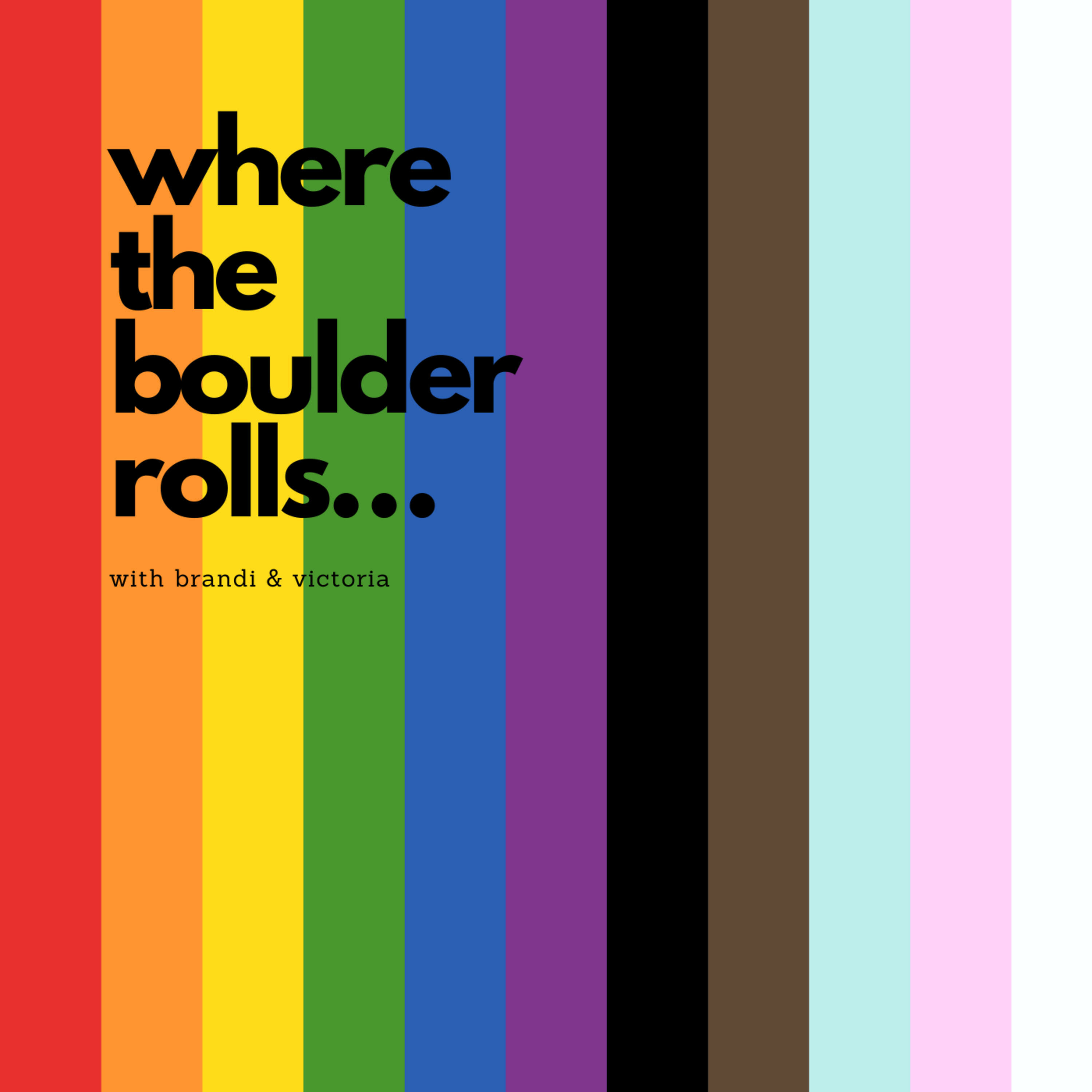 where the boulder rolls... podcast artwork