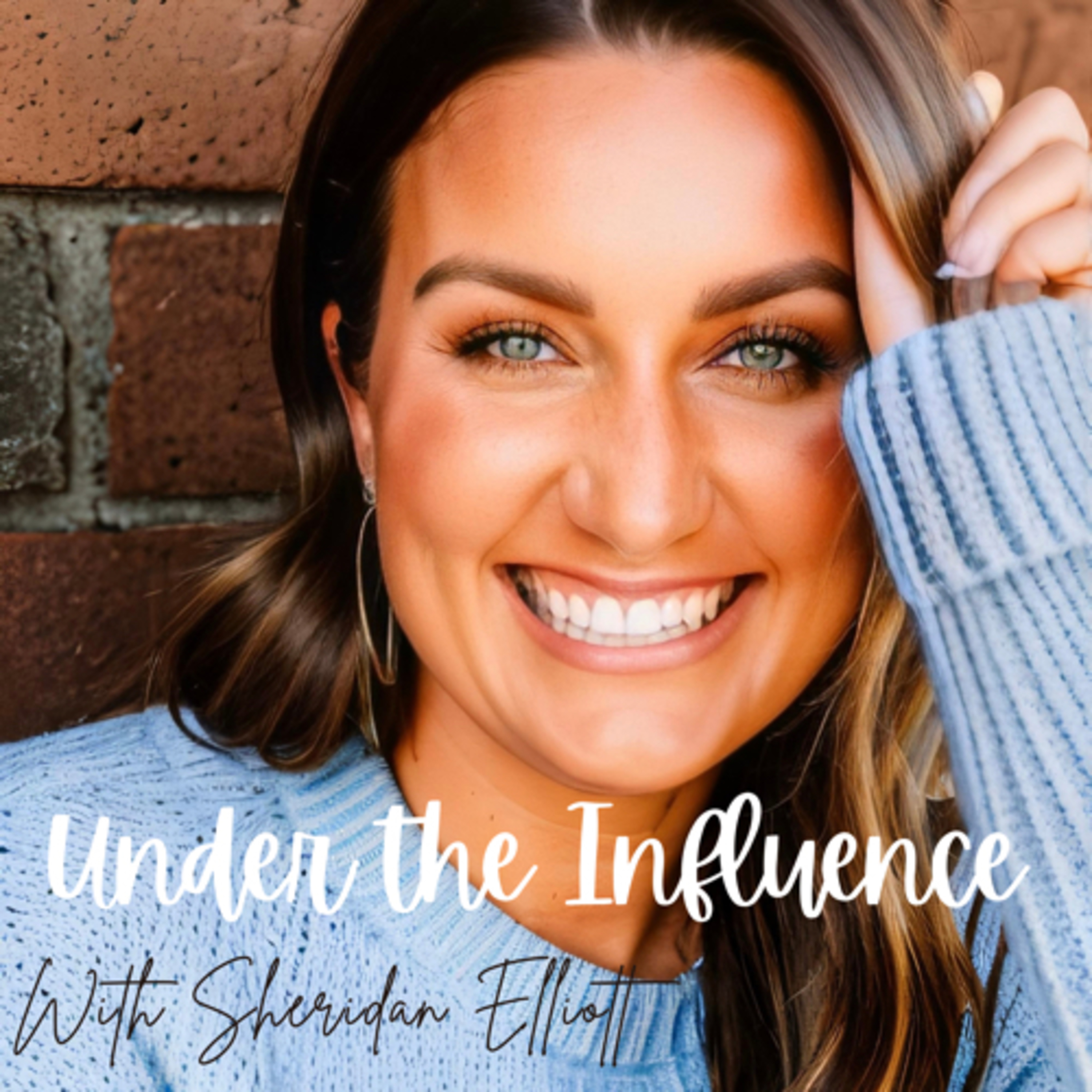 Under the Influence with Sheridan Elliott