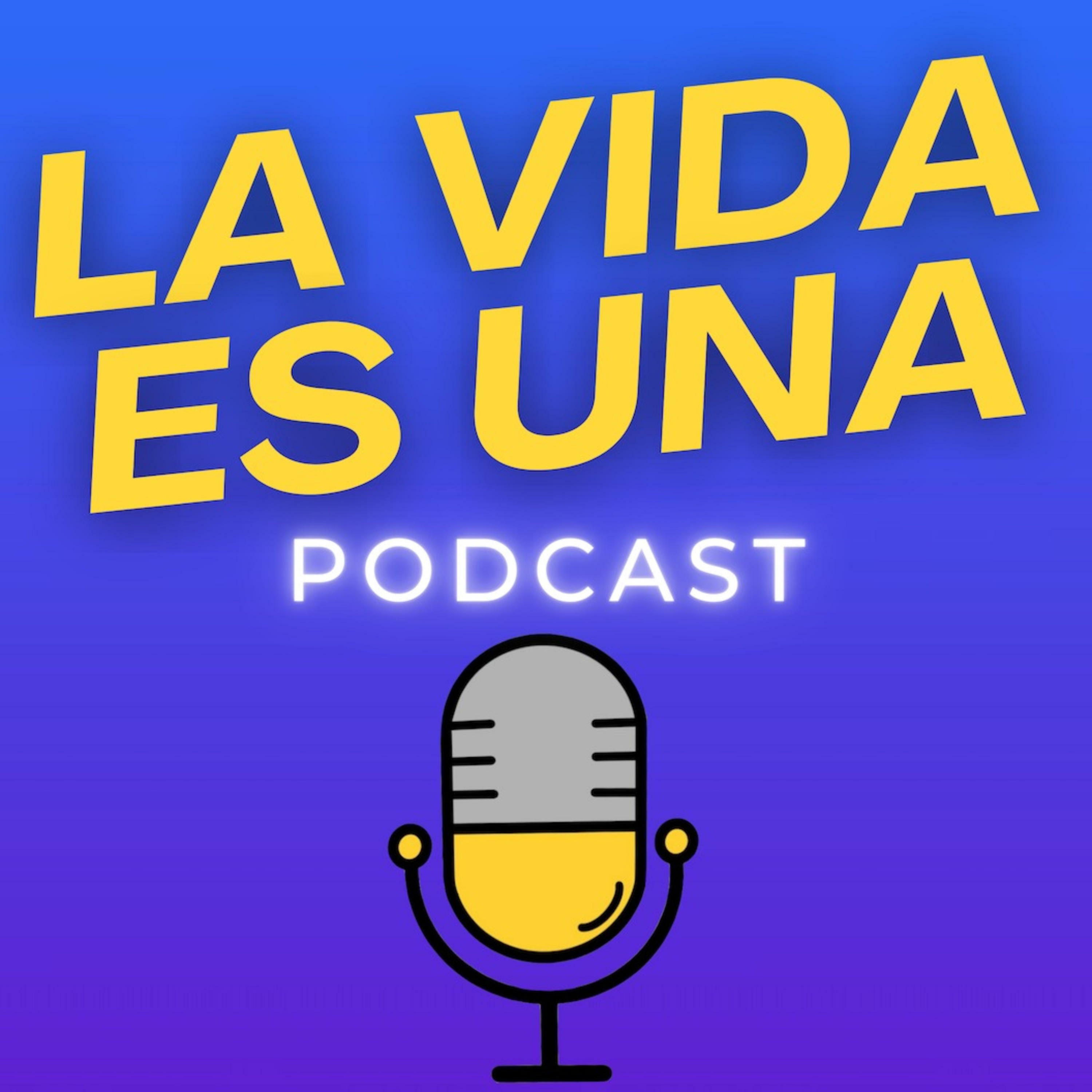 La Vida Es Una Podcast ☀️