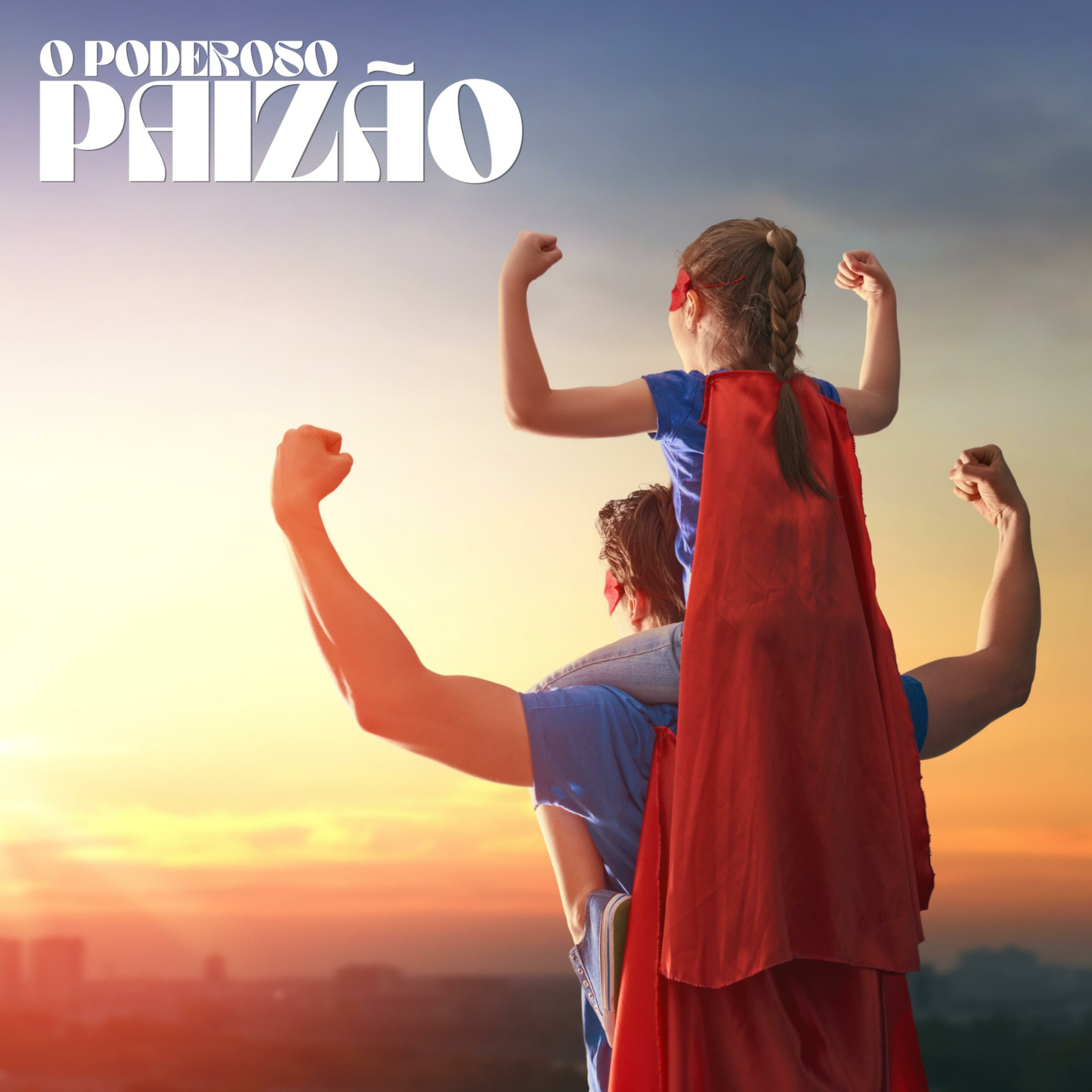 O Poderoso Paizão | Podcast podcast artwork