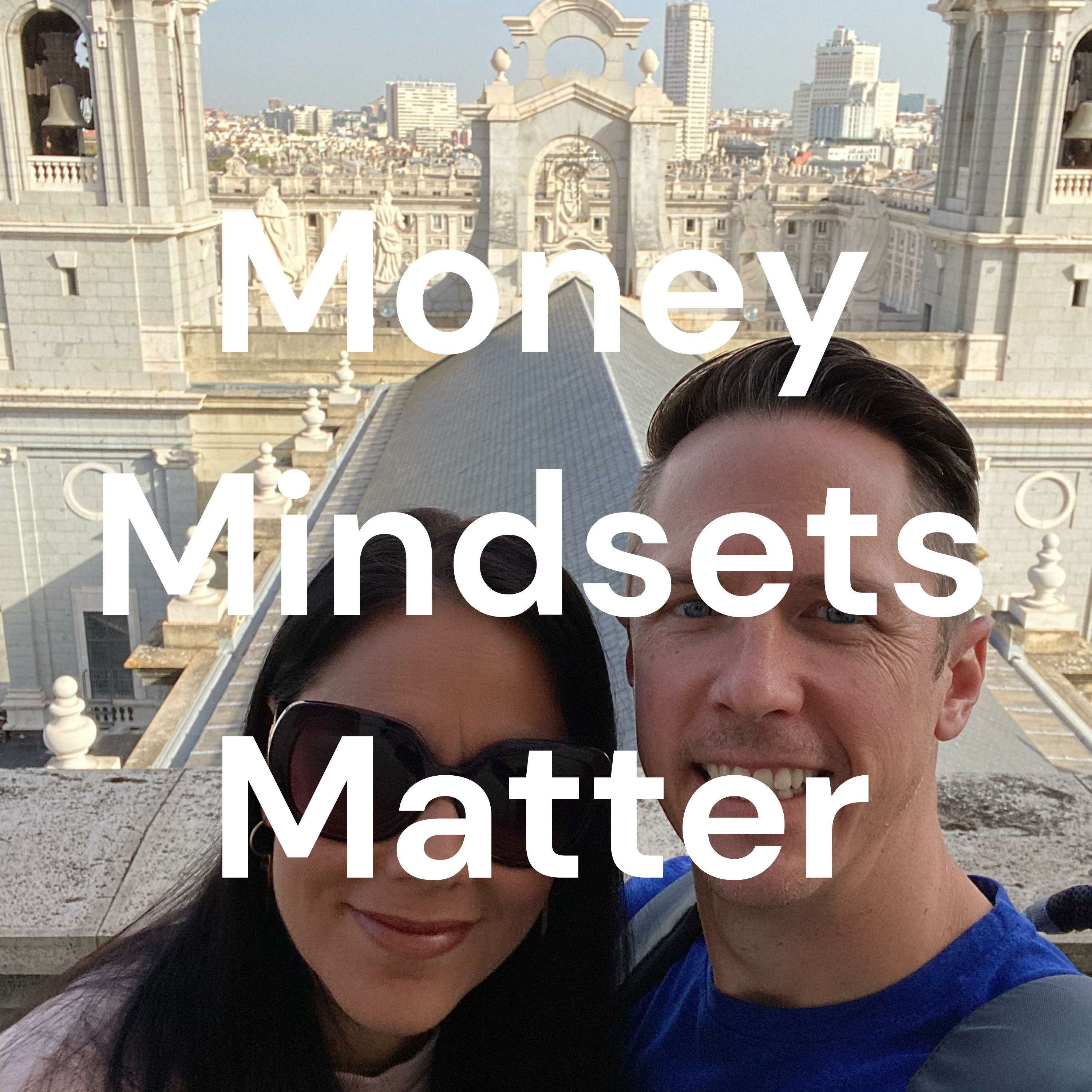 Money Mindsets Matter