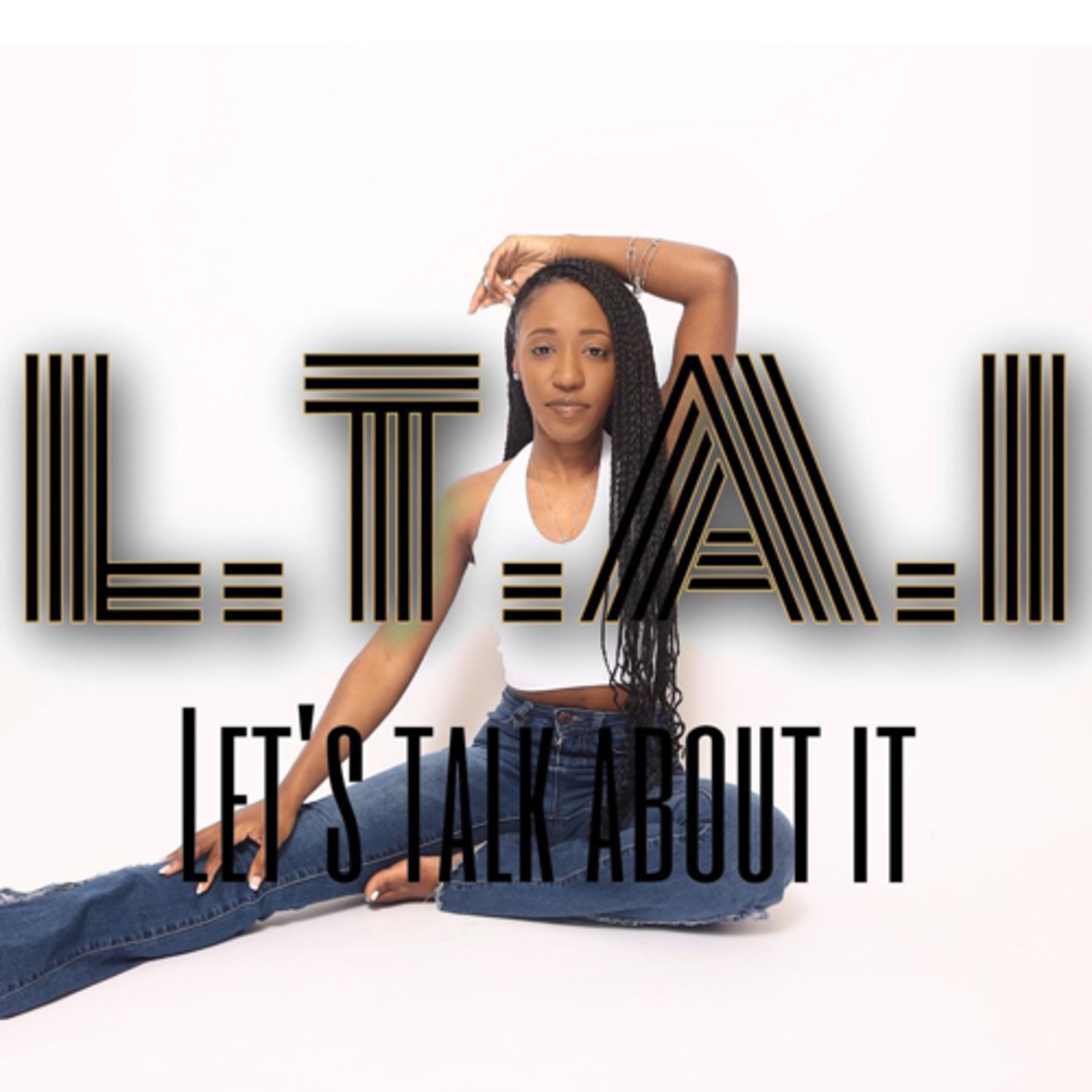 Let’s Talk About It!