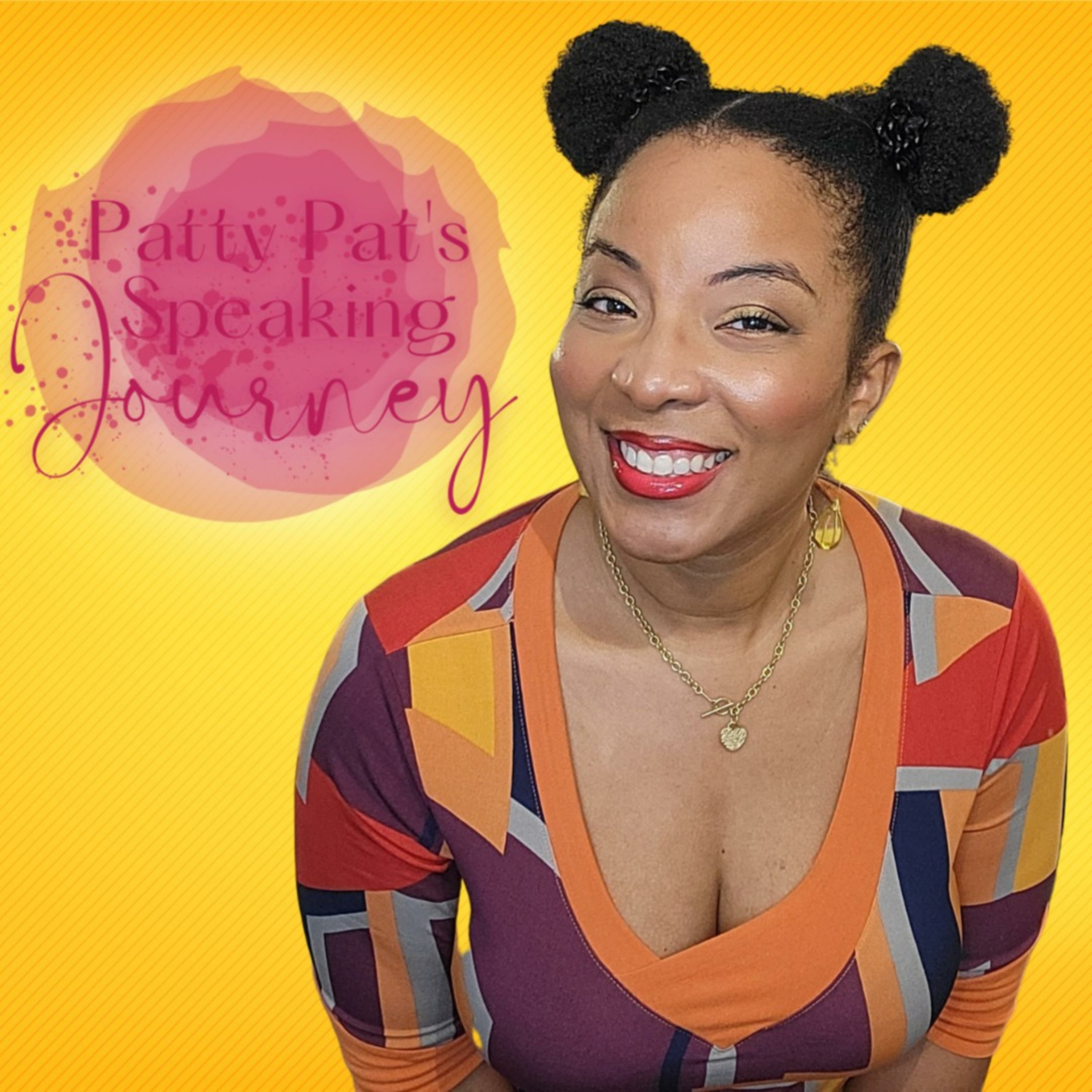 Patty Pat's Speaking Journey with Patricia Calixte cover art
