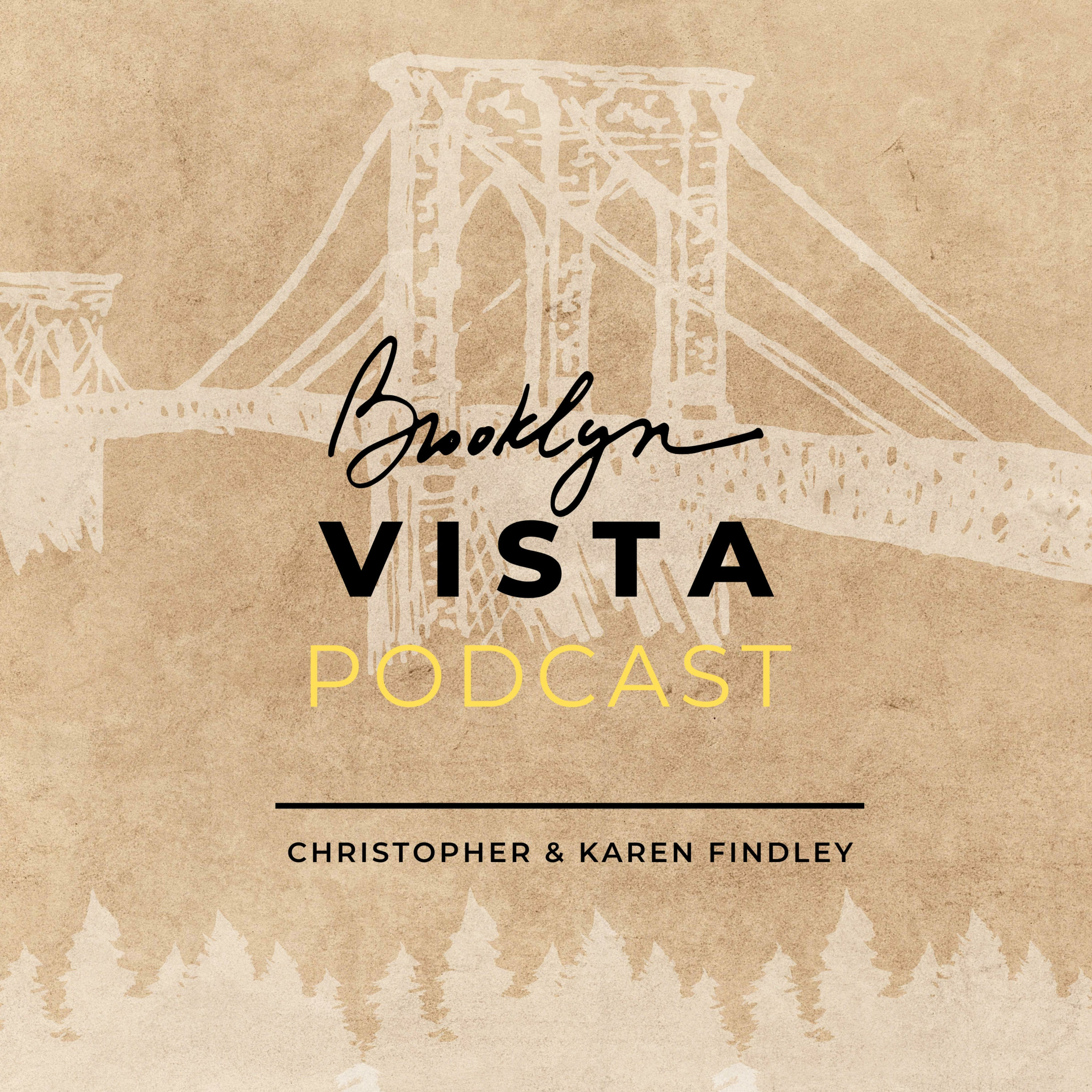 Brooklyn Vista Podcast w/ Karen & Christopher Findley podcast artwork