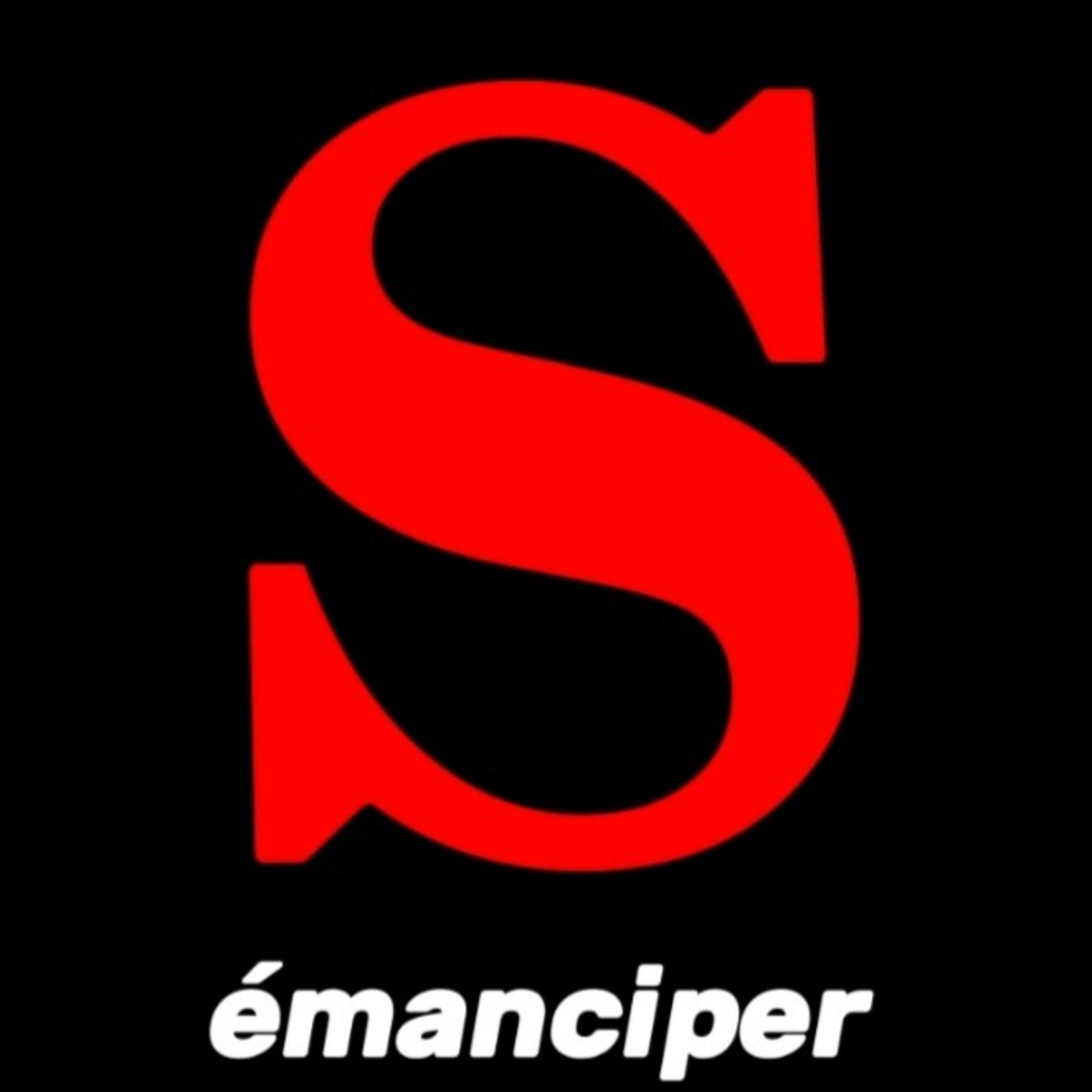 S'EMANCIPER S'EMANCIPER