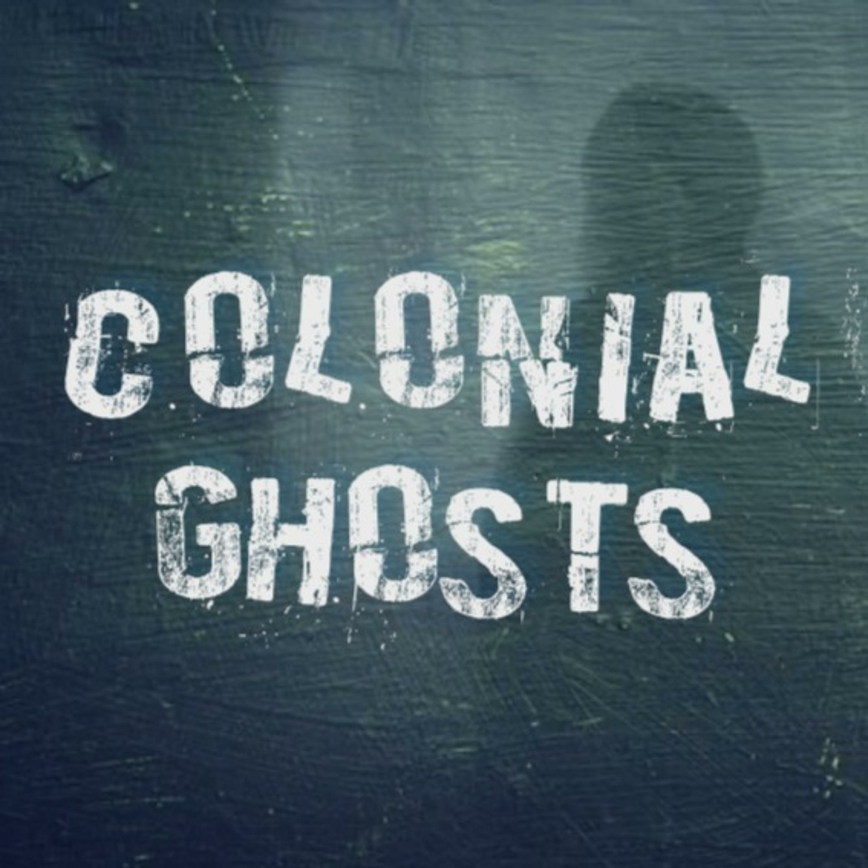 Colonial Ghosts