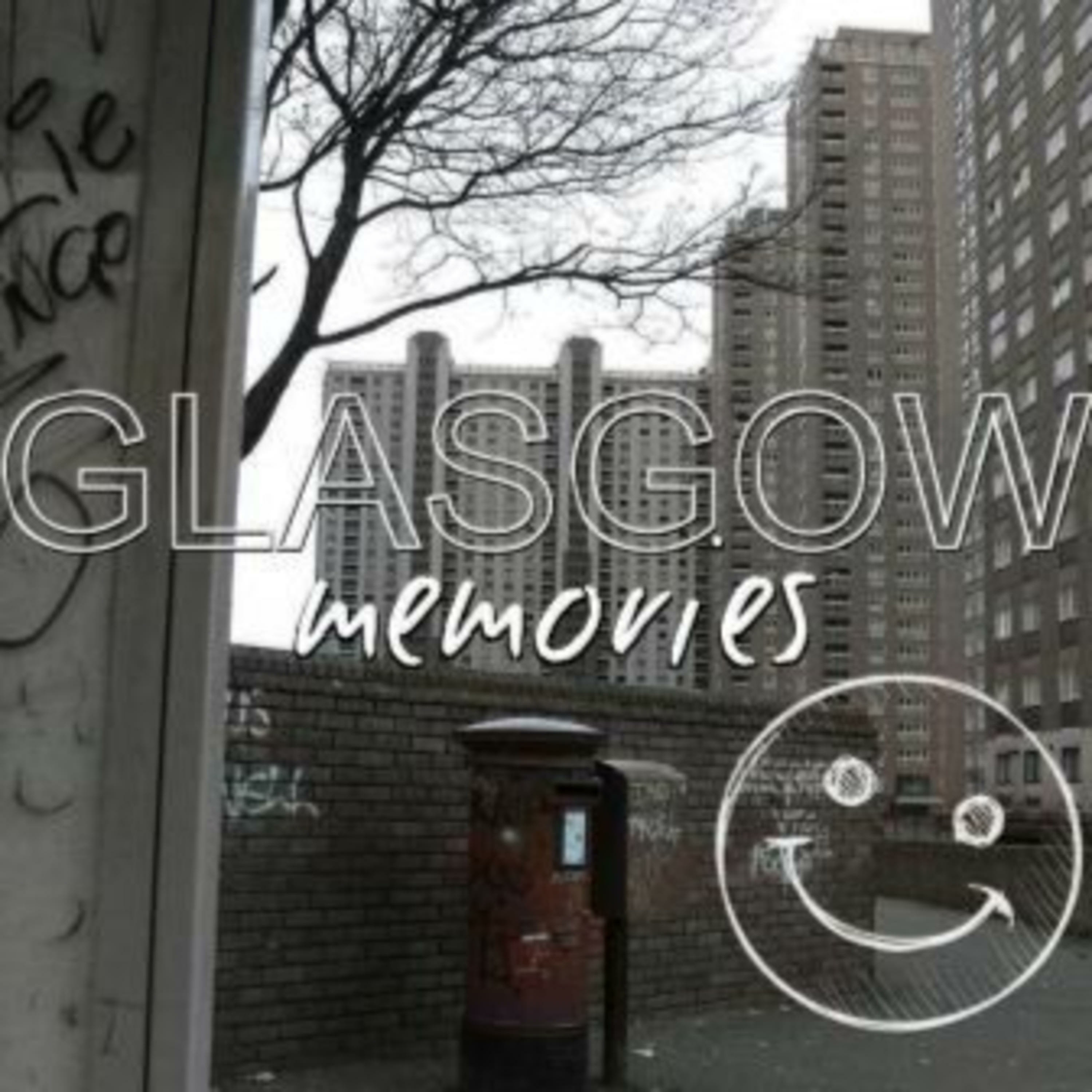 Podcast Glasgow Memories Podcast
