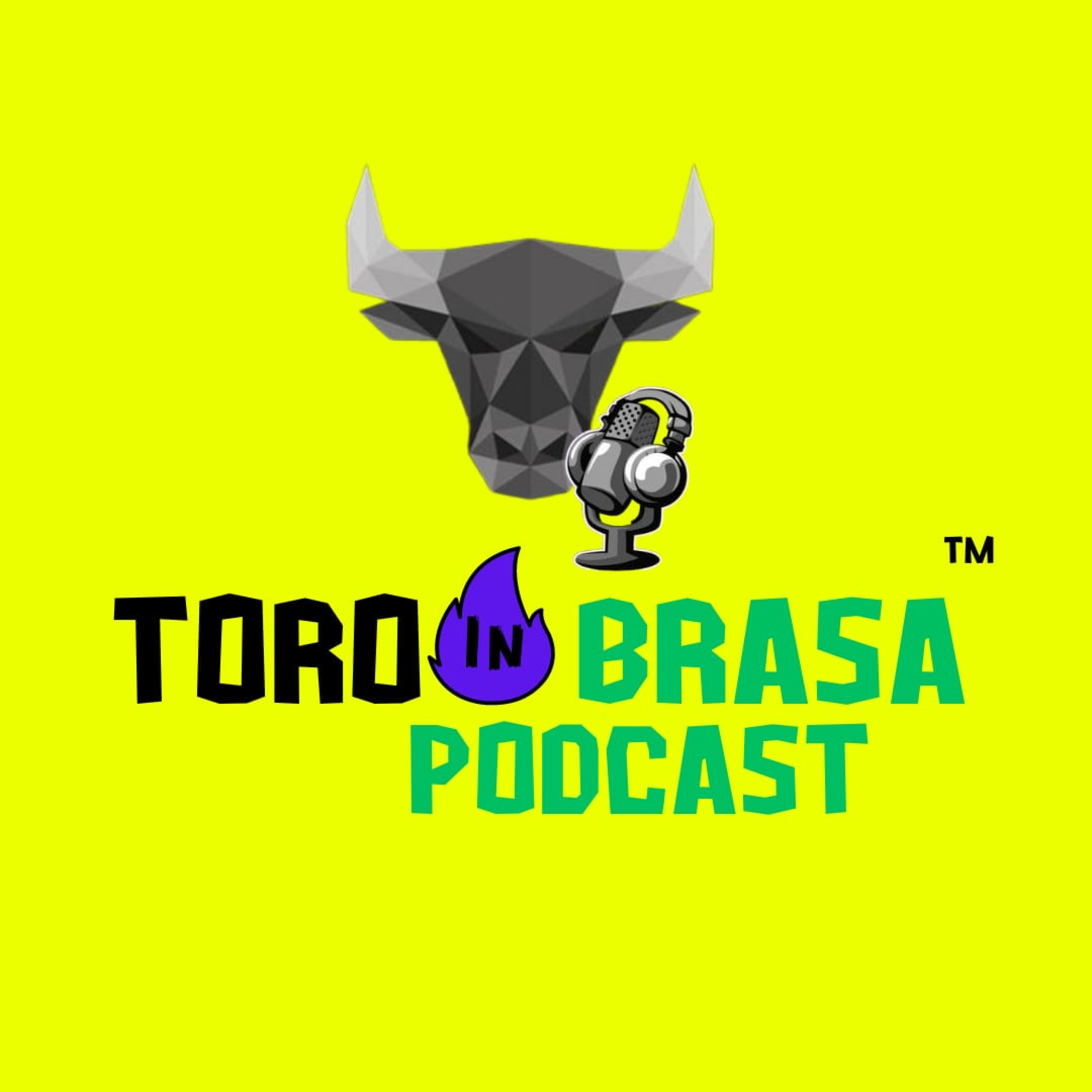 Toro In Brasa Podcast