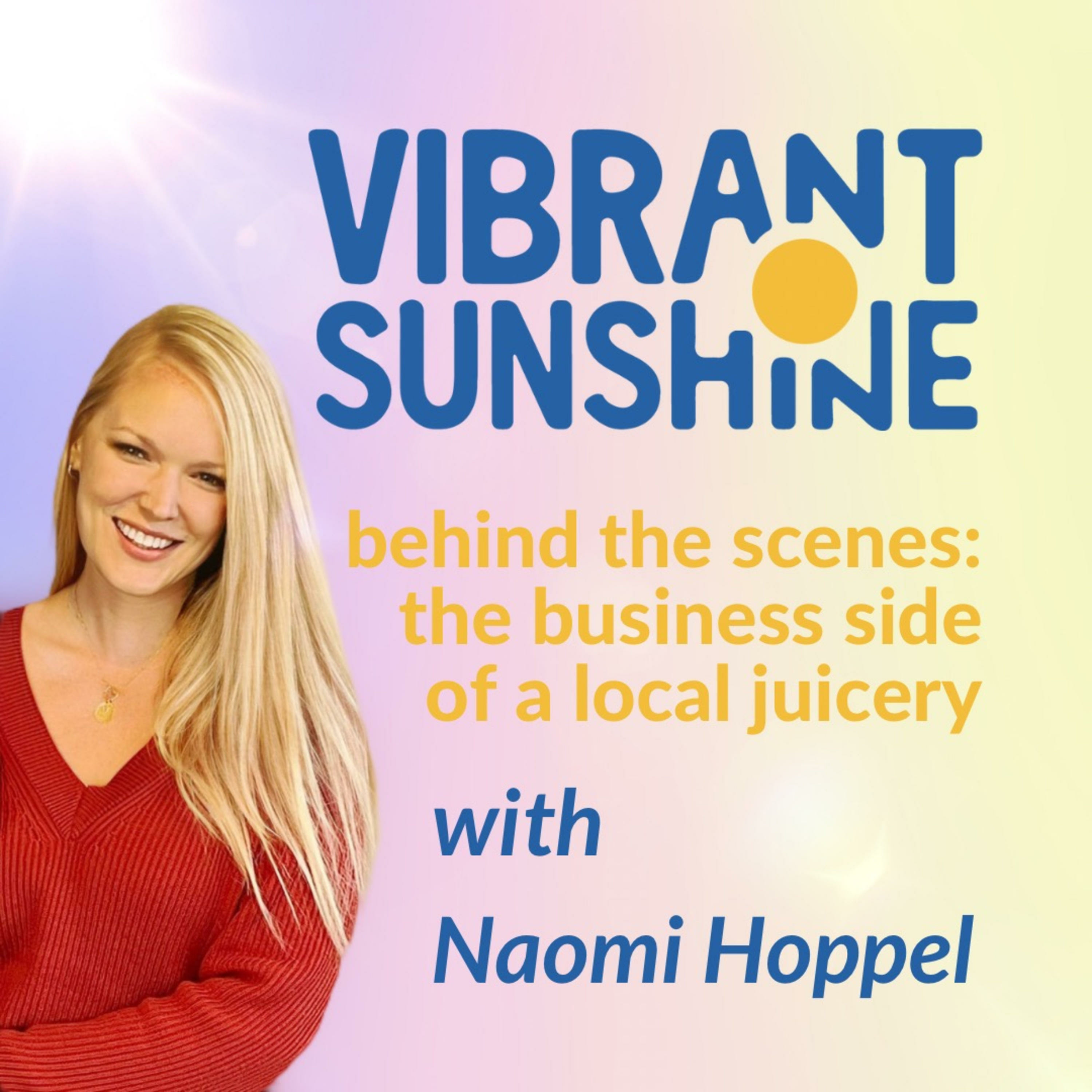 Vibrant Sunshine: behind the scenes