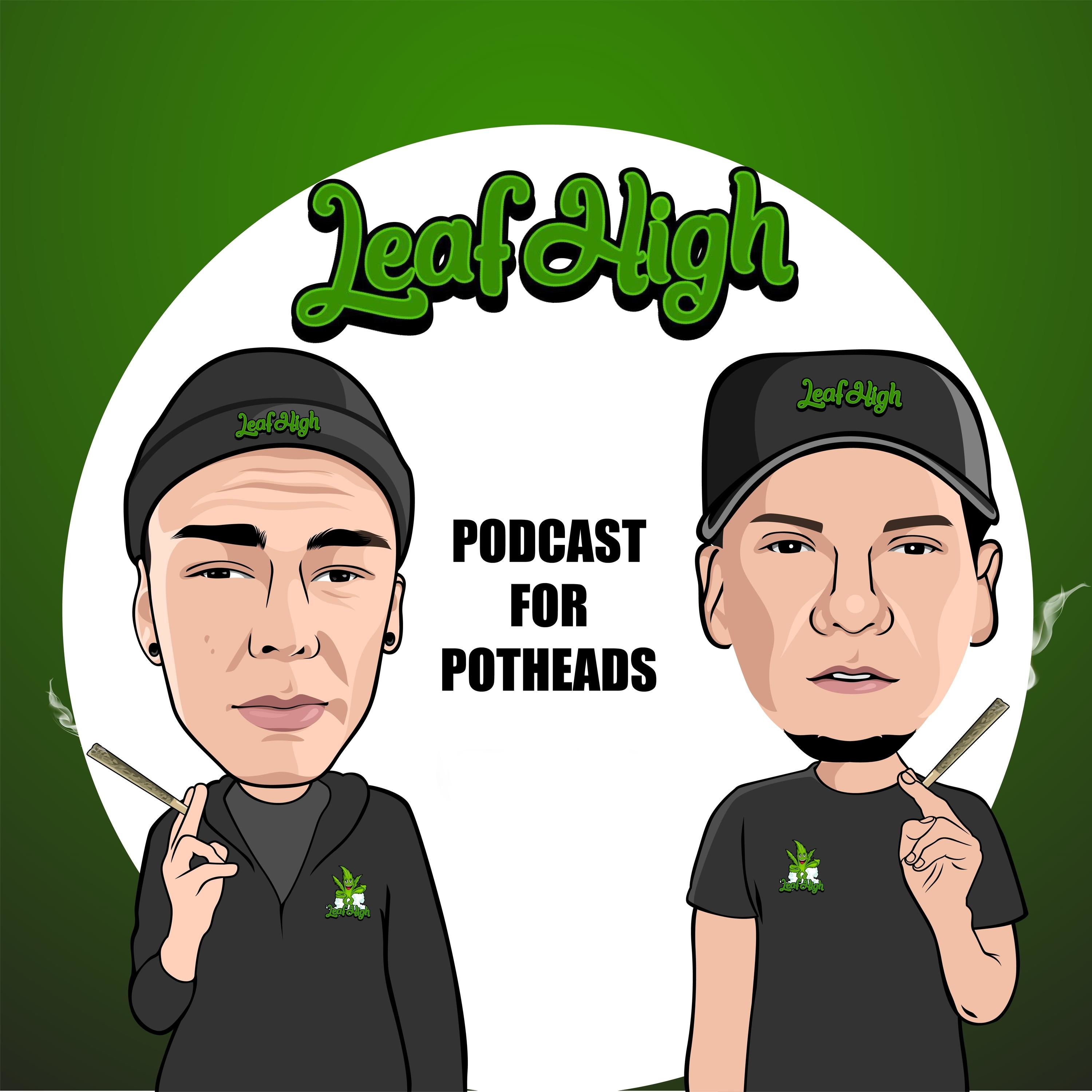 LeafHigh - Podcast for Potheads podcast artwork