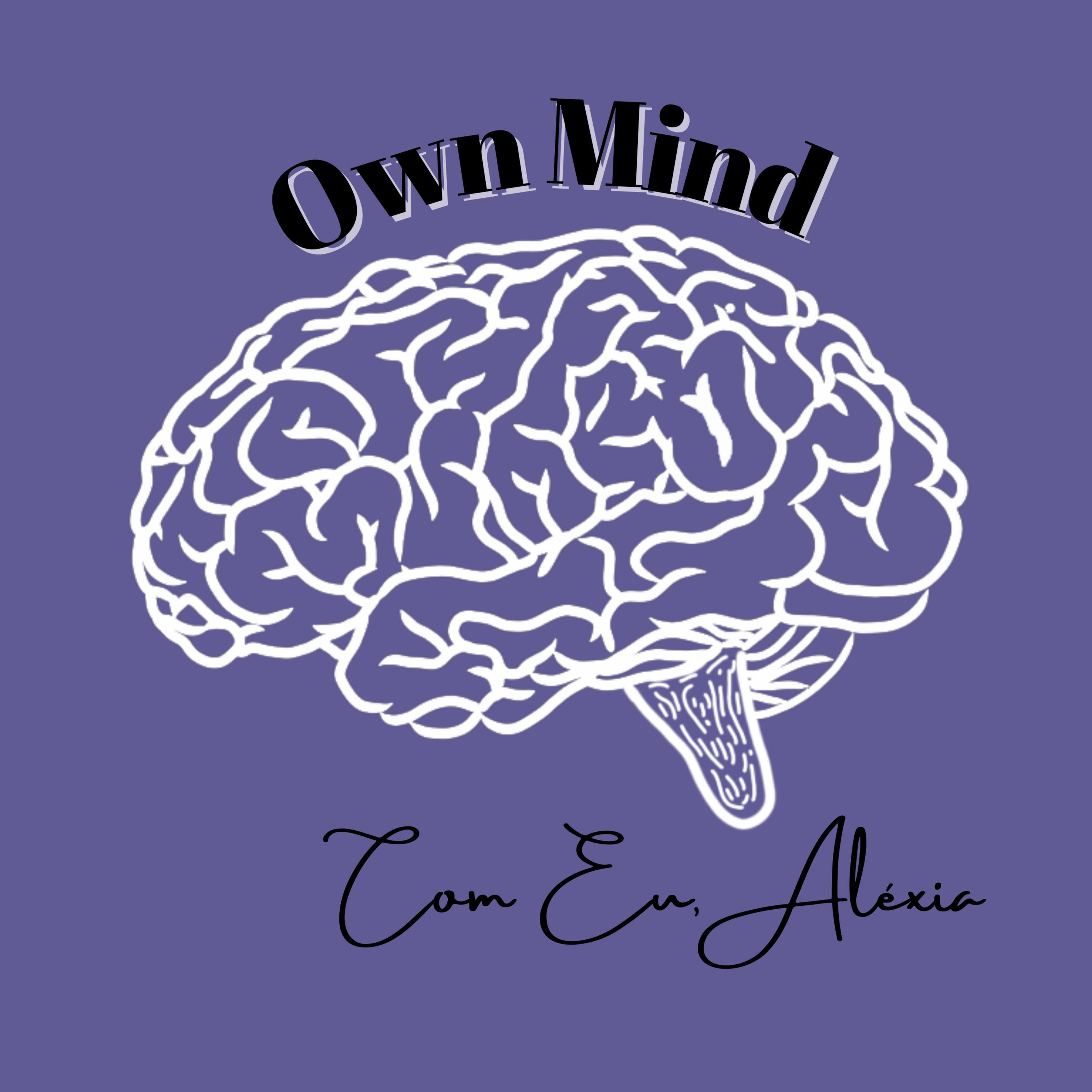 Own Mind Com Eu, Aléxia