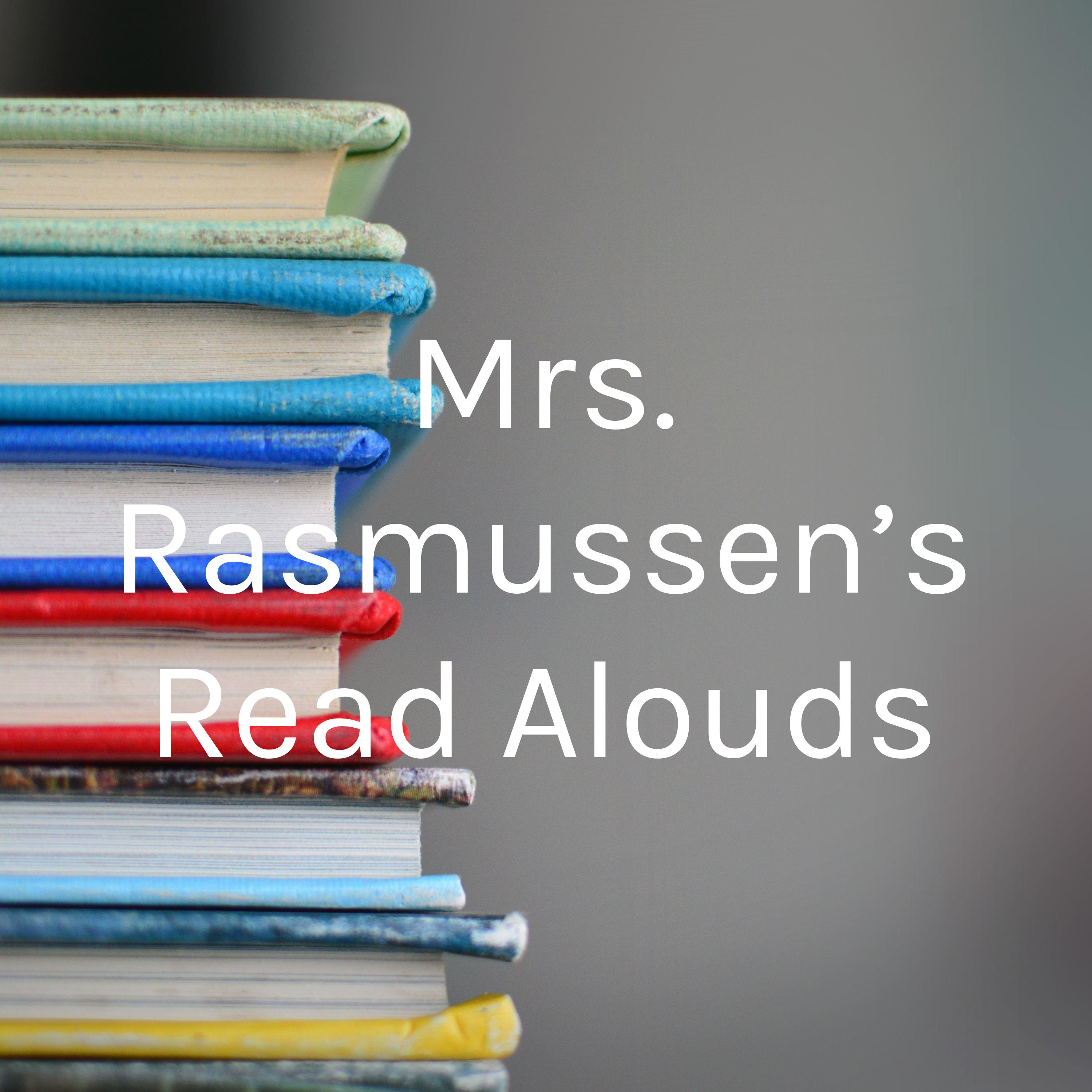 Mrs. Rasmussen\'s Read Alouds