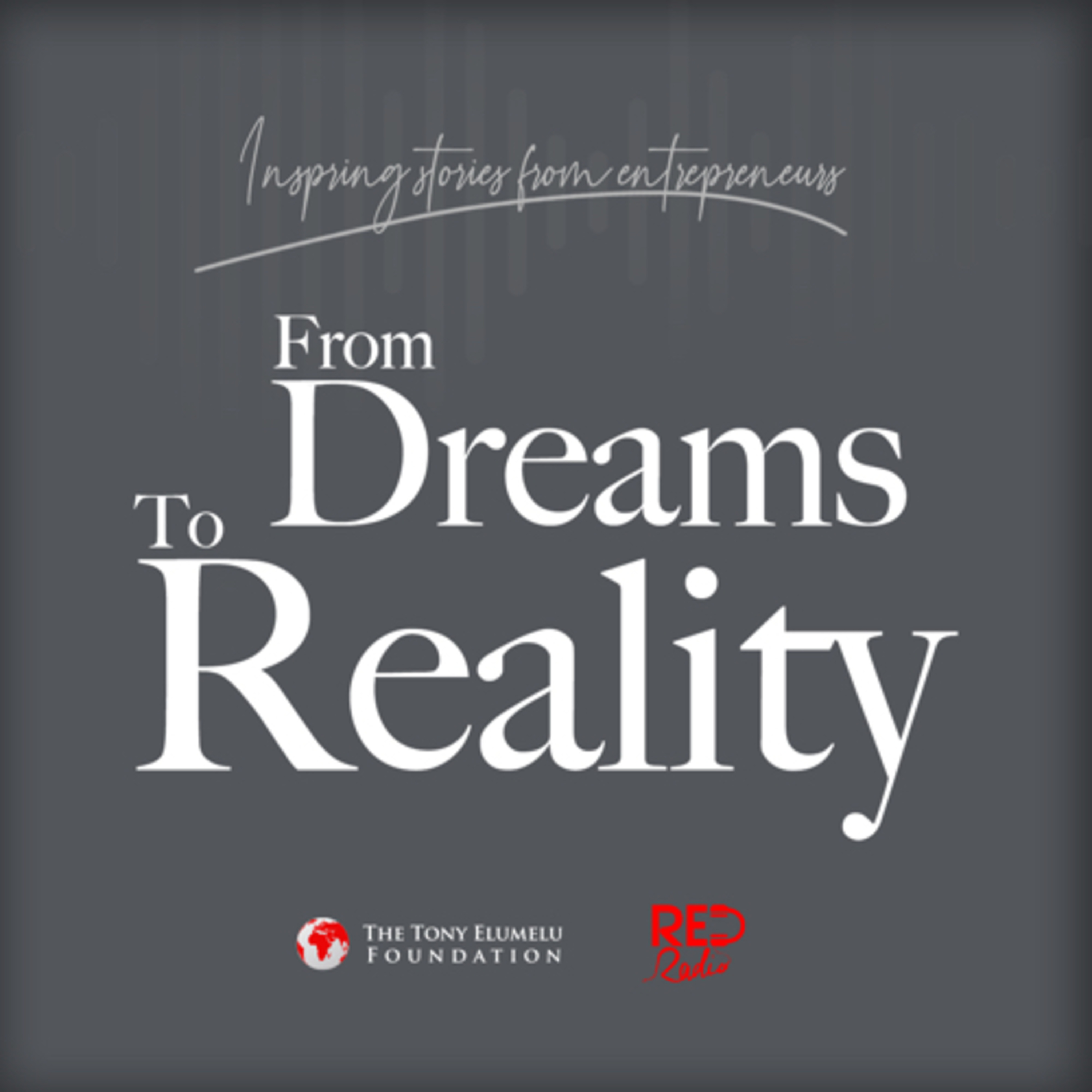 From Dreams To Reality