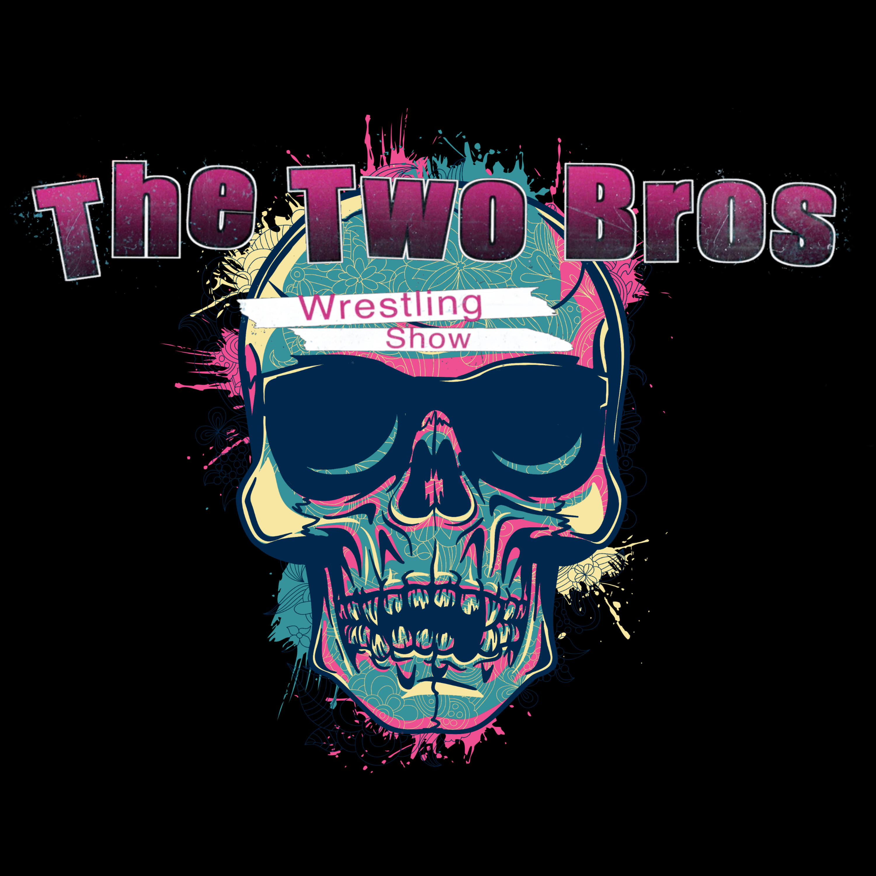 The Two Bros Wrestling Show