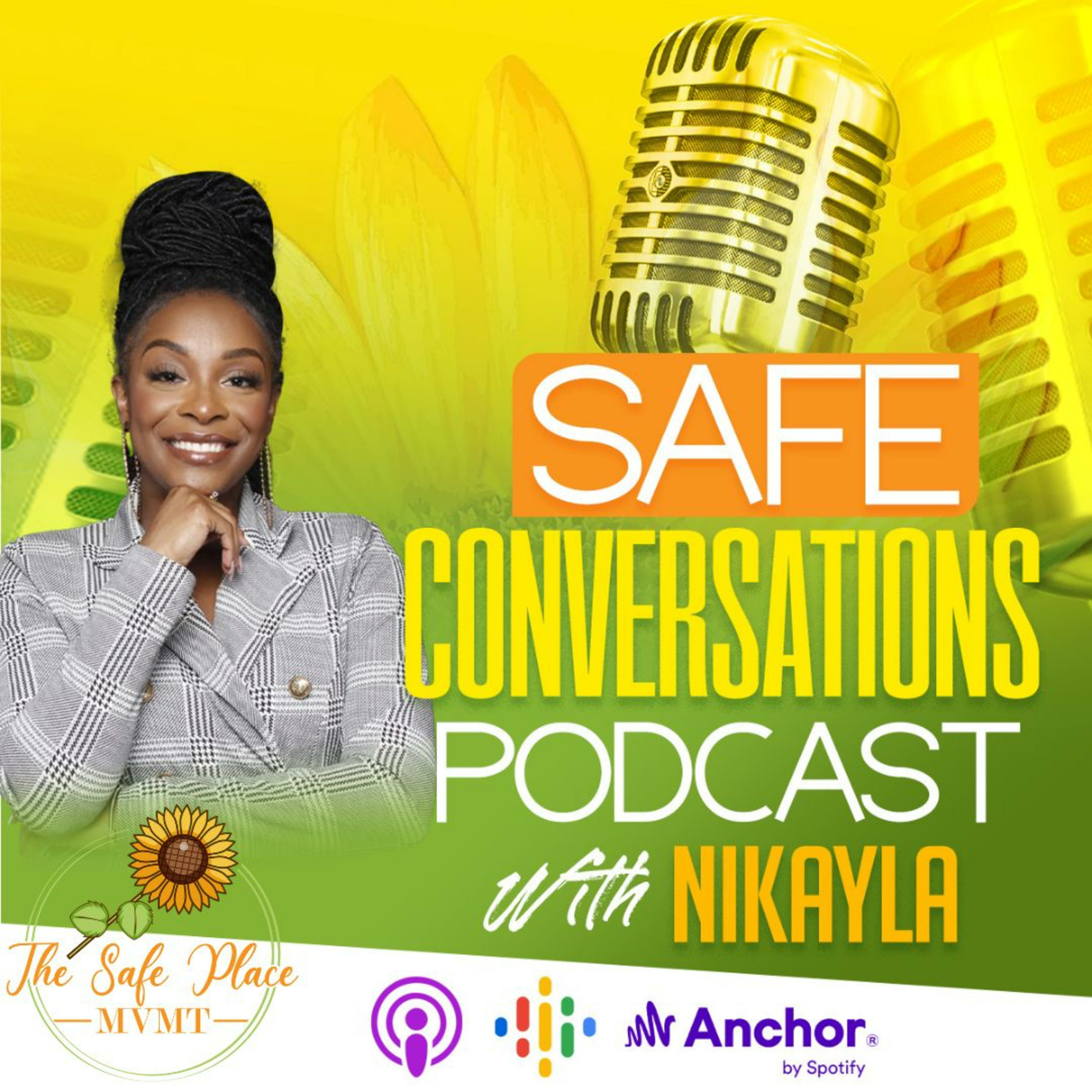 Safe Conversations Podcast With Nikayla podcast artwork