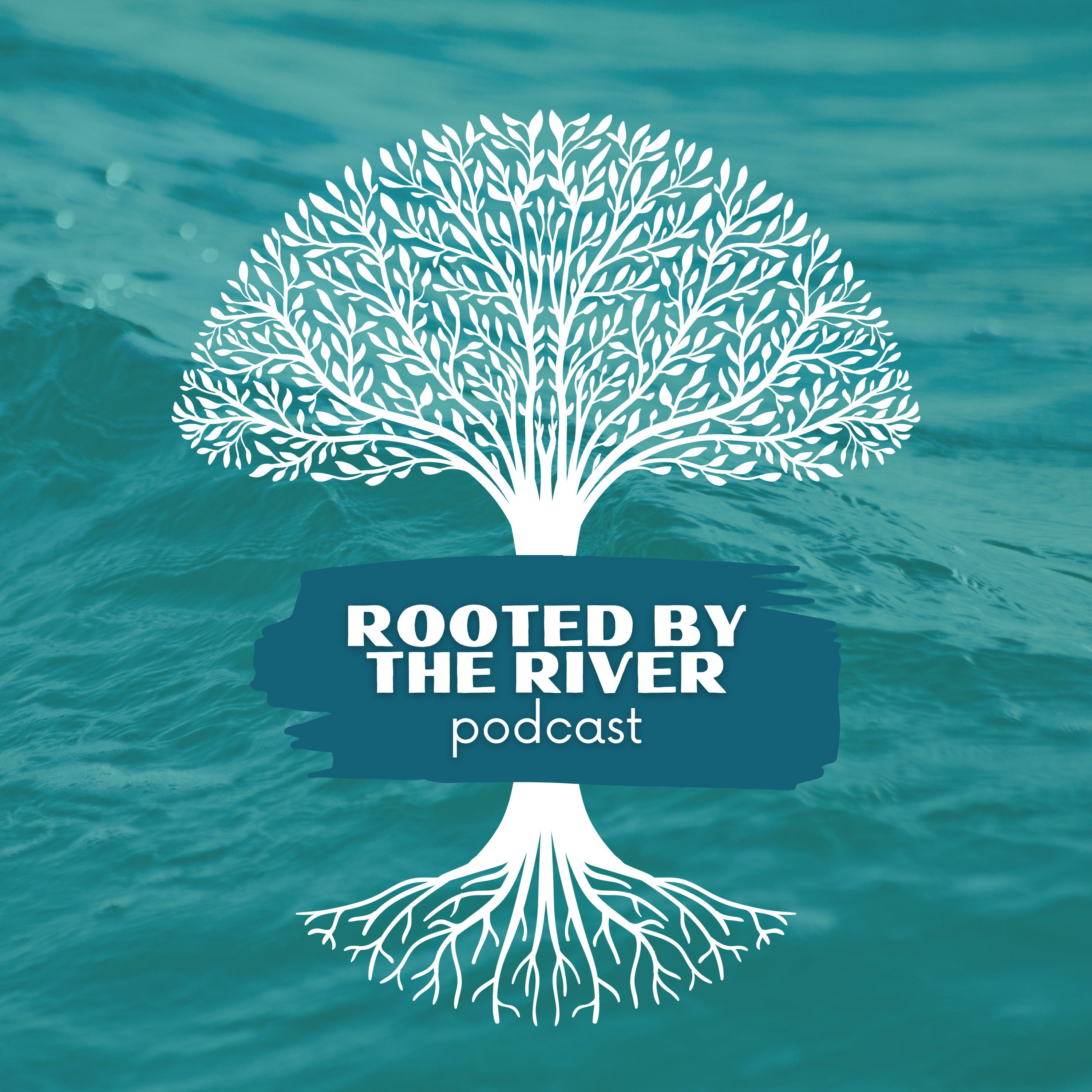 Rooted By The River
