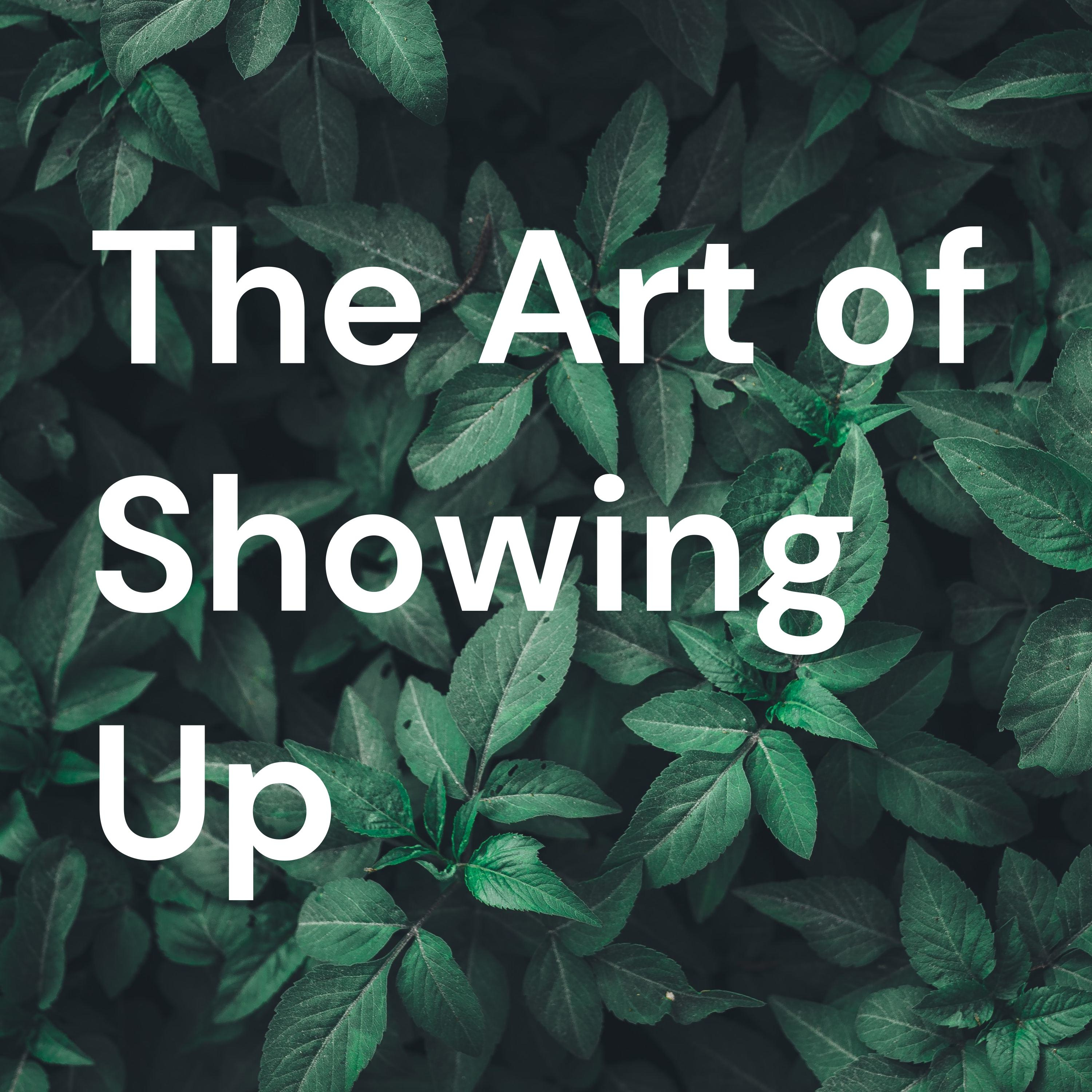 The Art of Showing Up cover art
