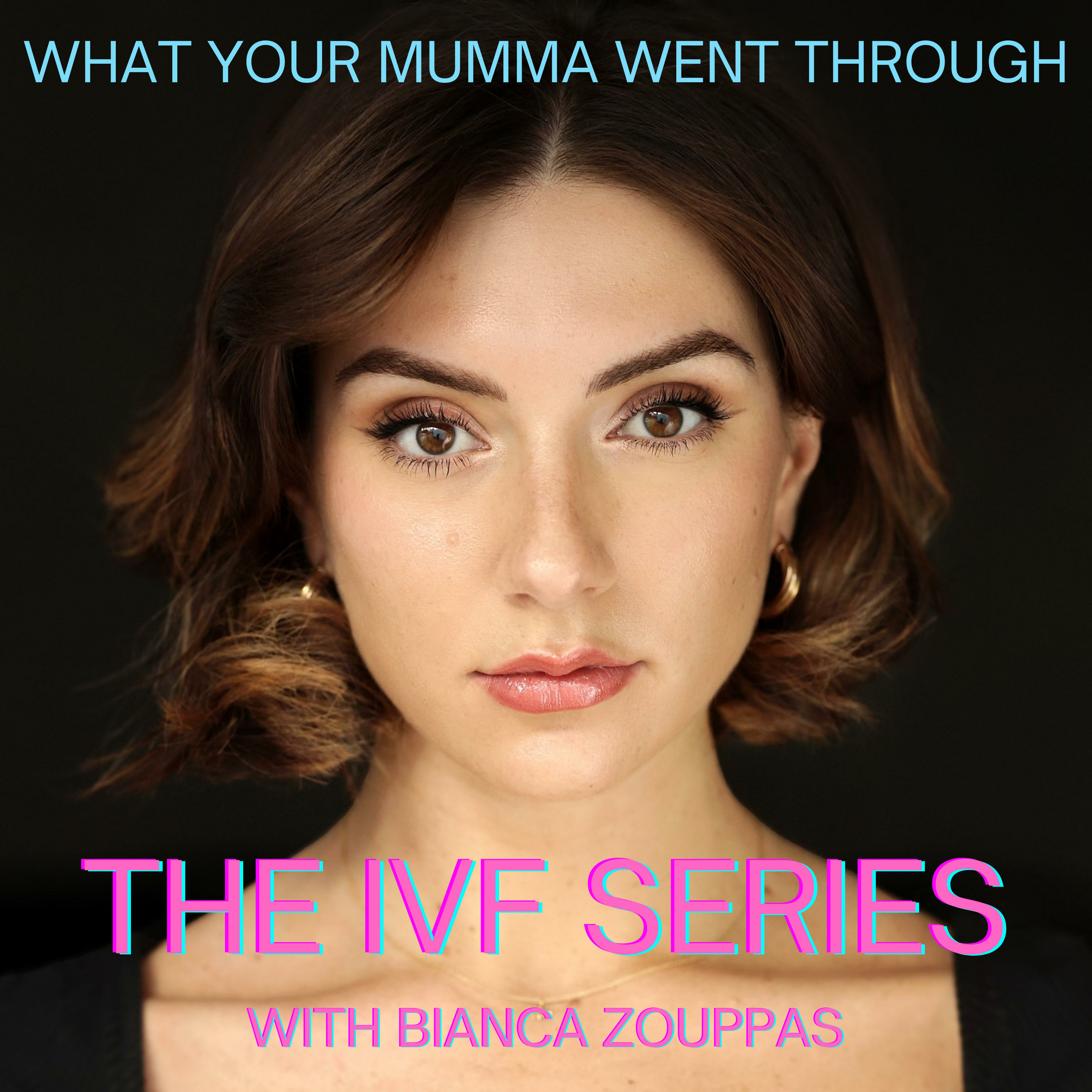IVF - What your mumma went through. podcast artwork