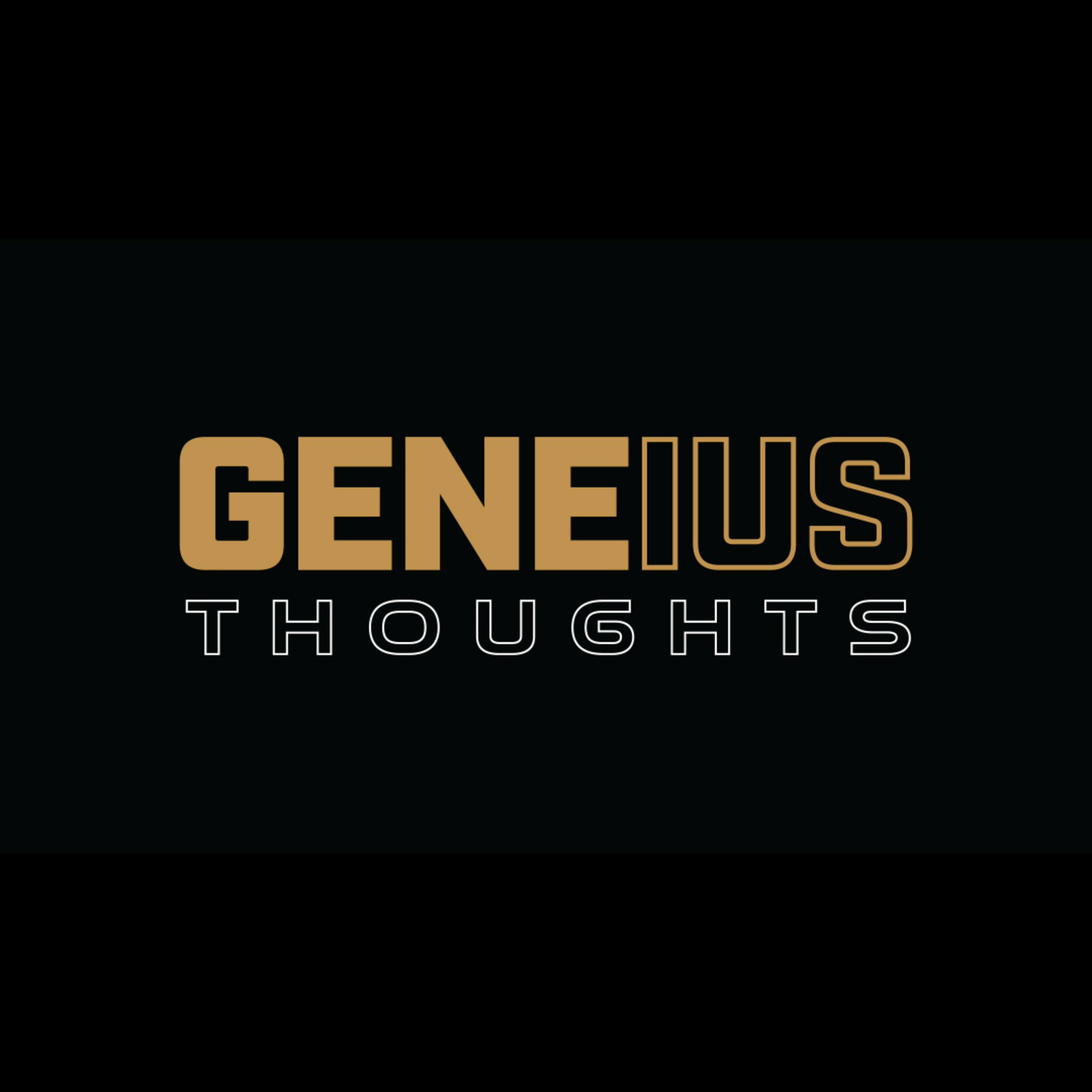 Geneius Thoughts