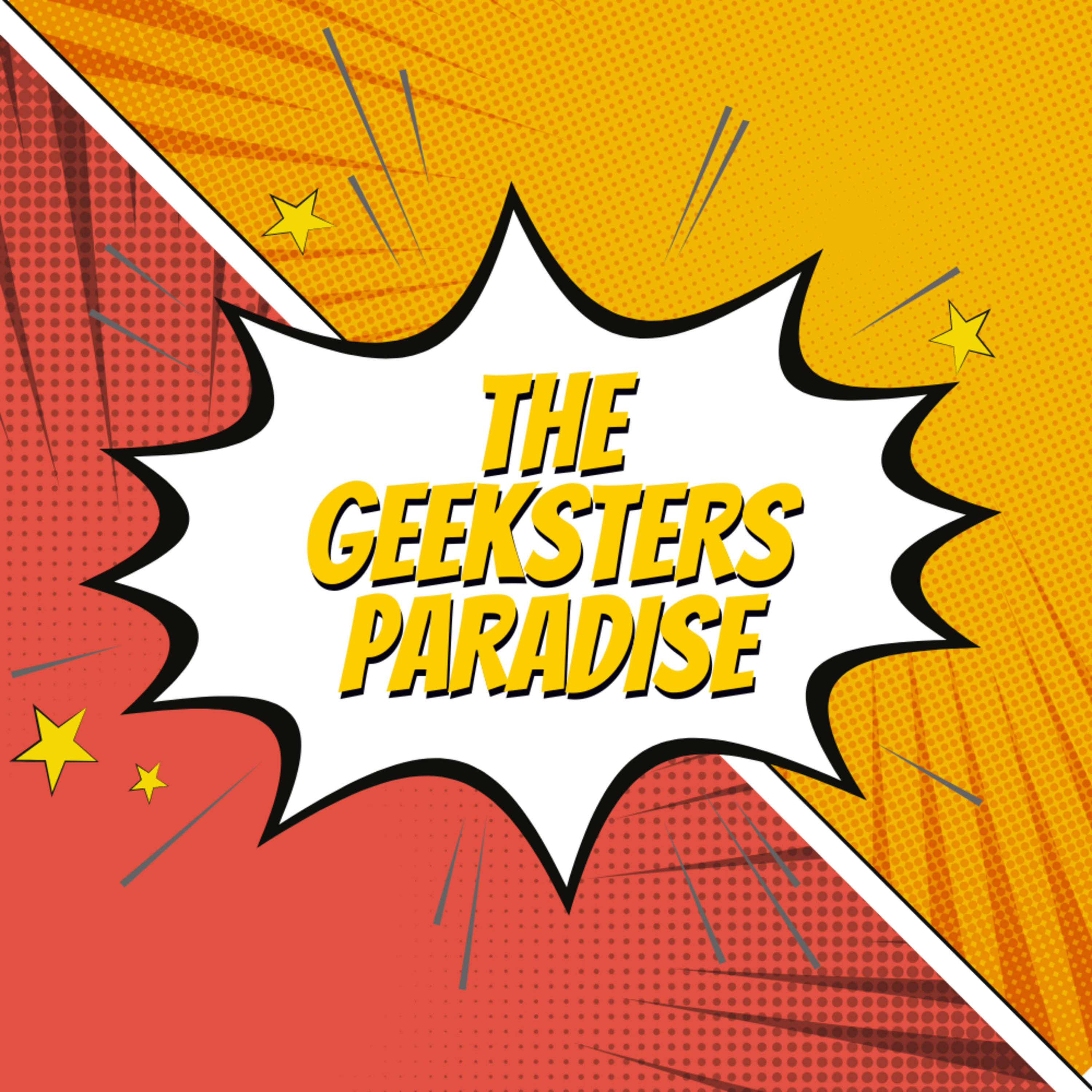 The Geeksters Paradise podcast artwork