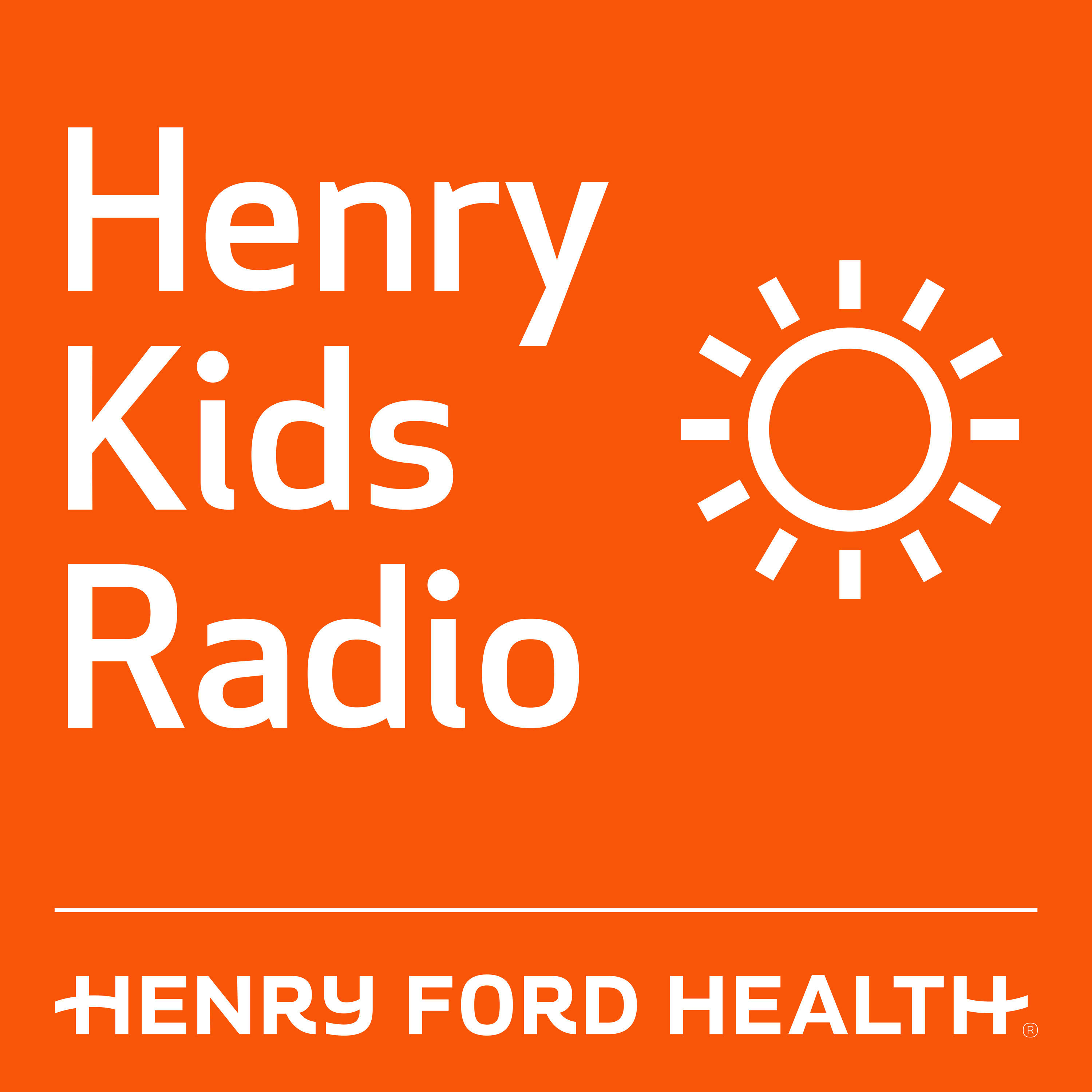 Henry Kids Radio - Henry Ford Health podcast artwork