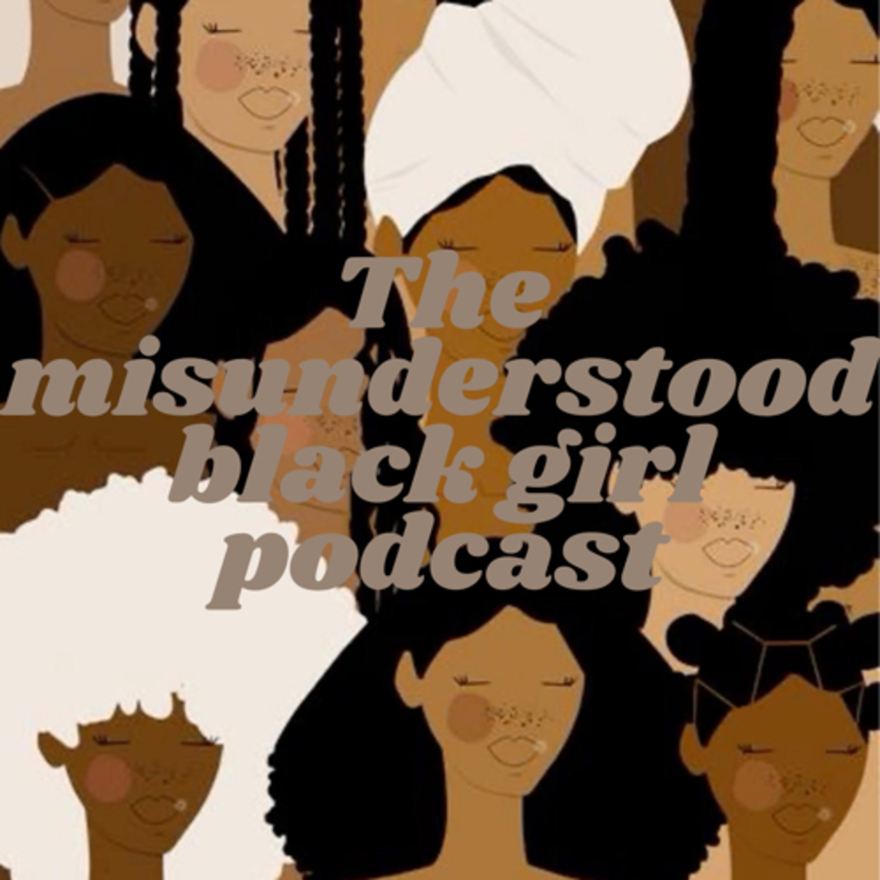 The Misunderstood Black Girl podcast artwork