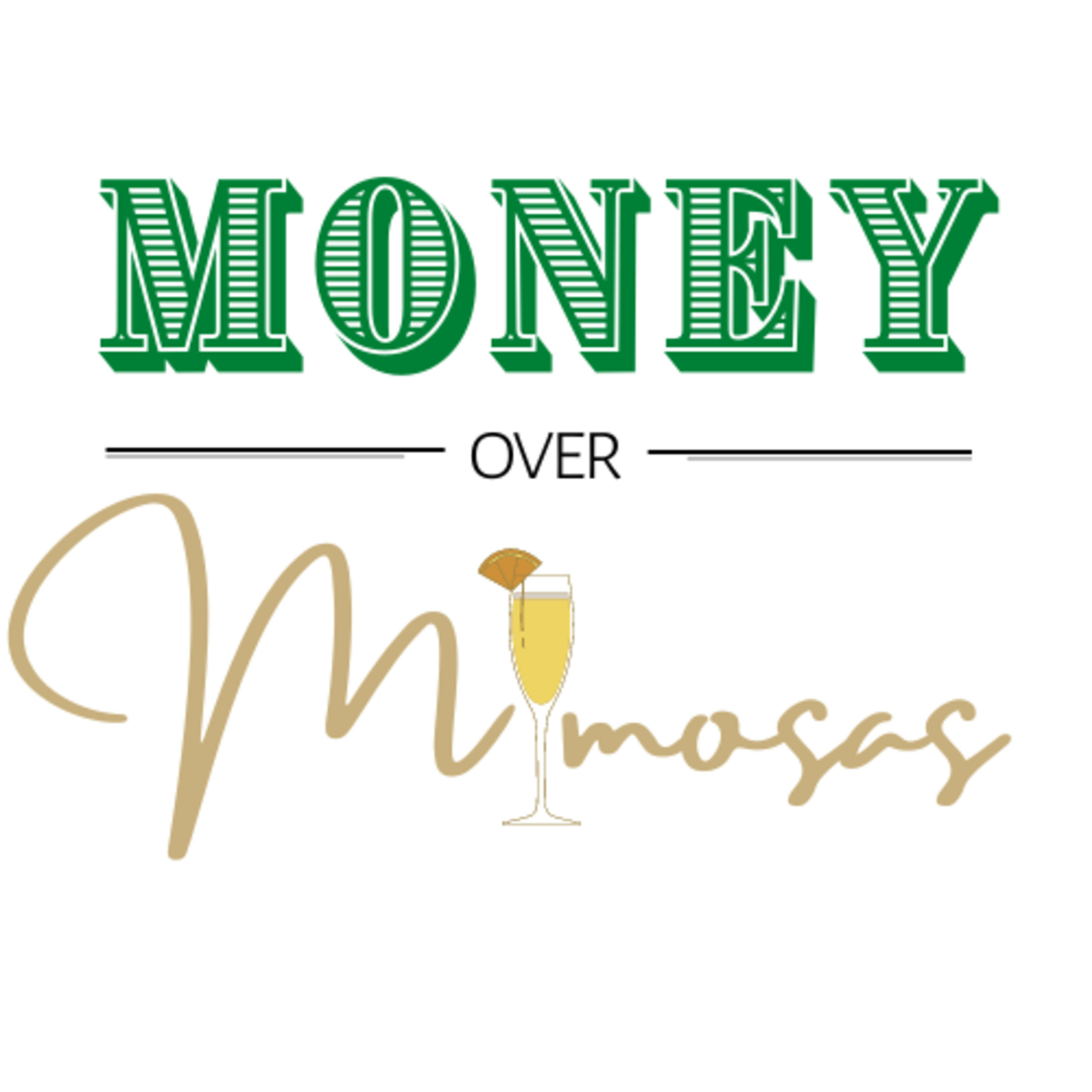 Money Over Mimosas podcast artwork