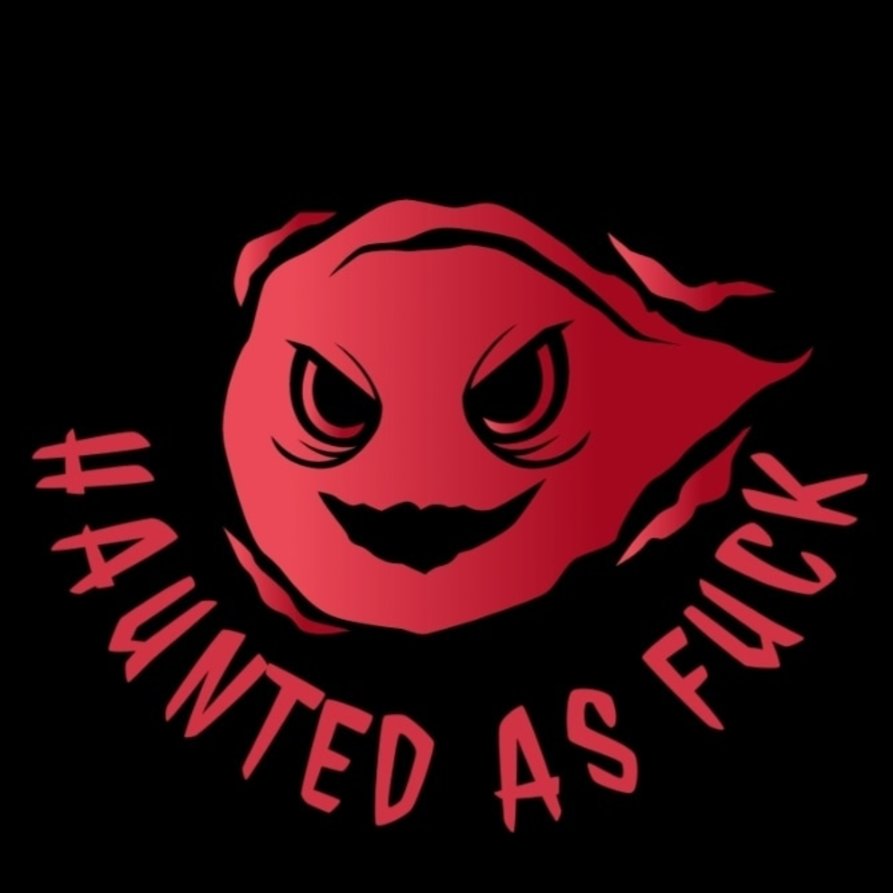 Haunted As Fuck podcast artwork