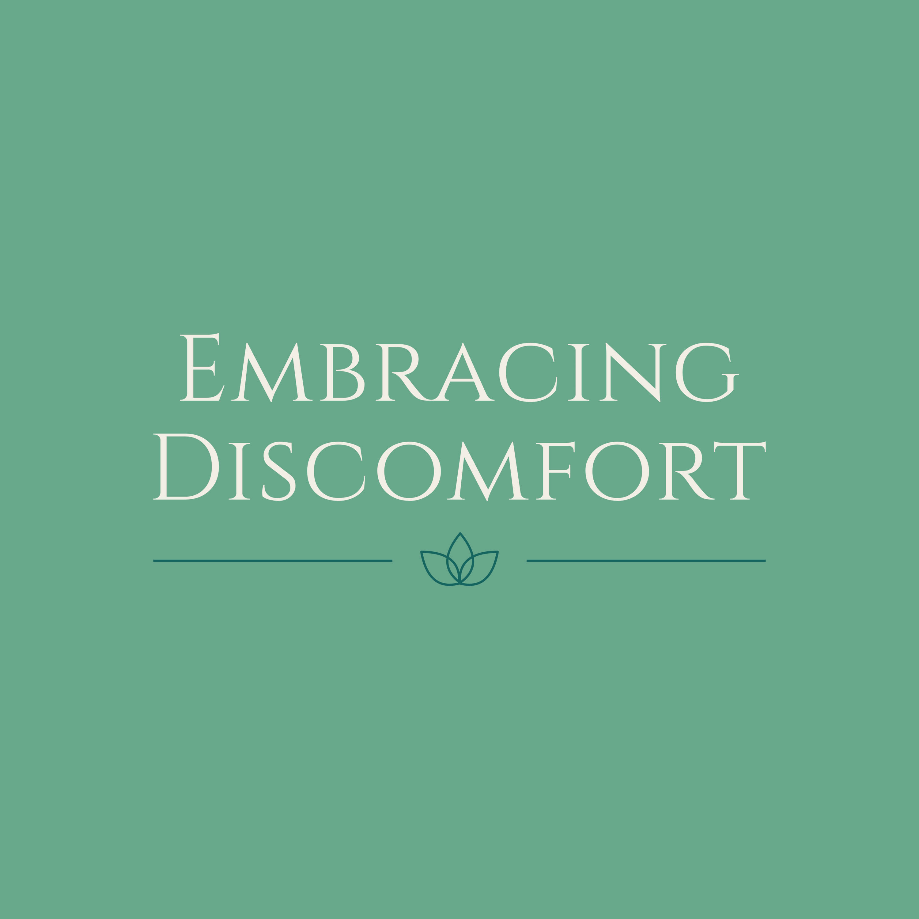 Embracing Discomfort