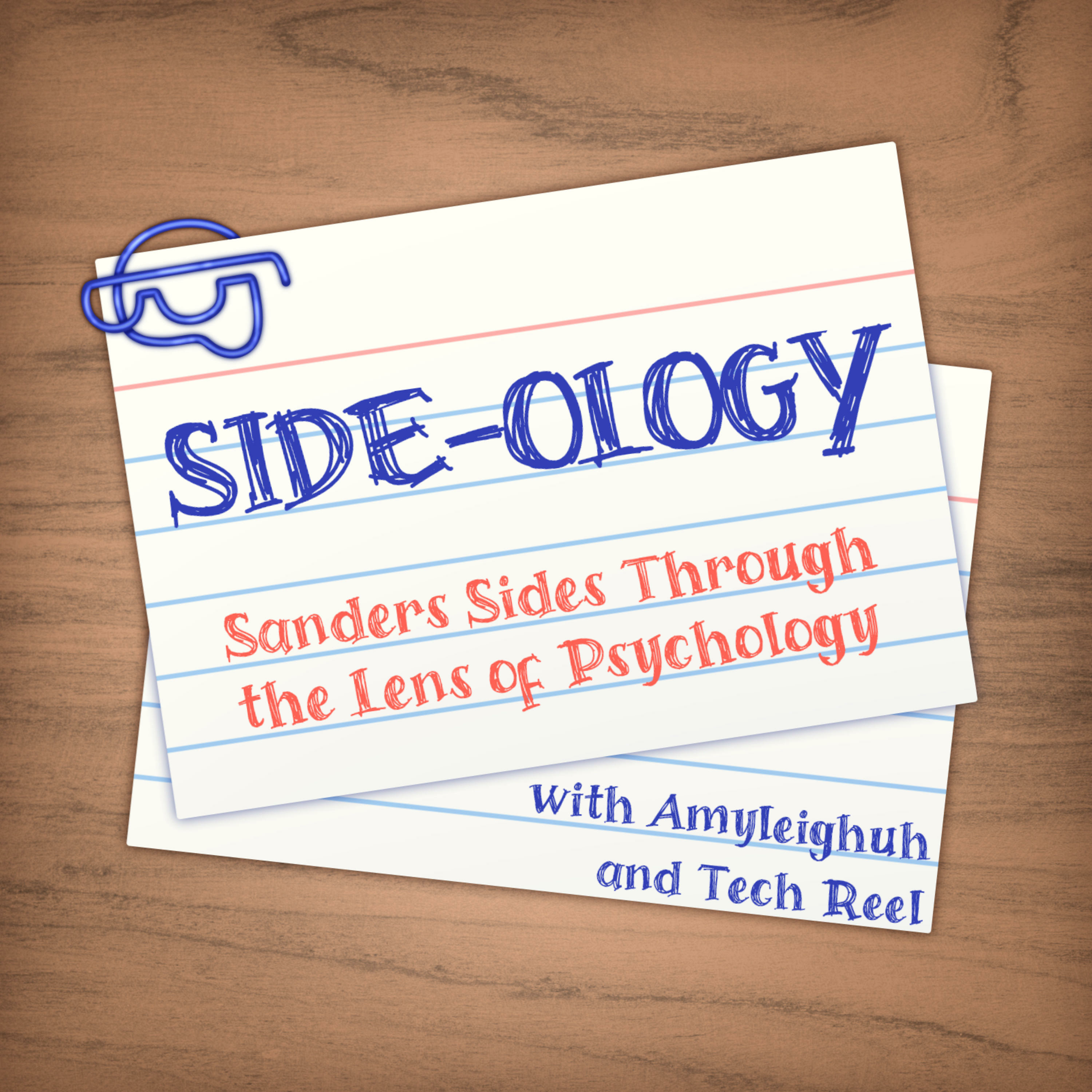 Side-ology: Sanders Sides Through the Lens of Psychology podcast artwork