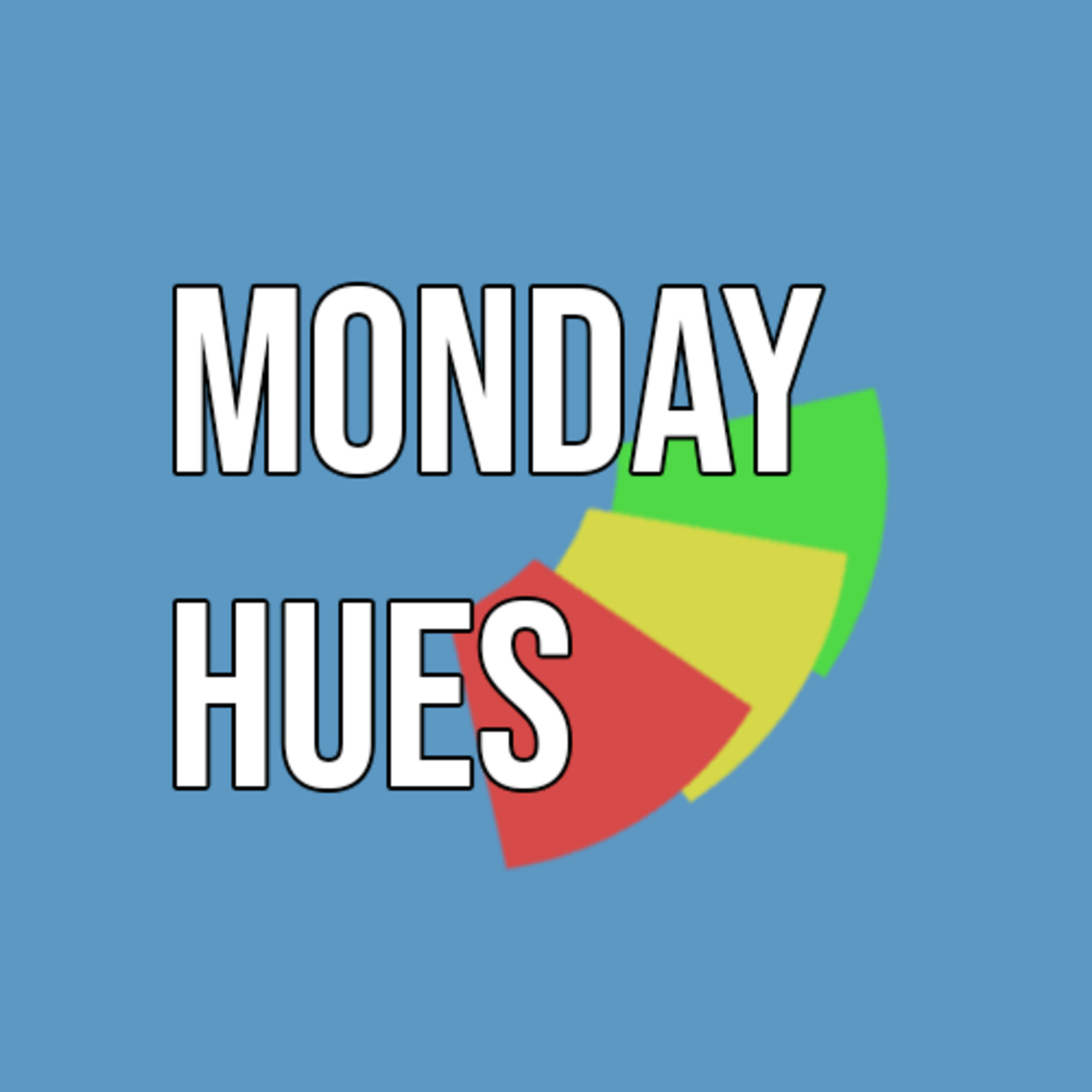 Monday Hues