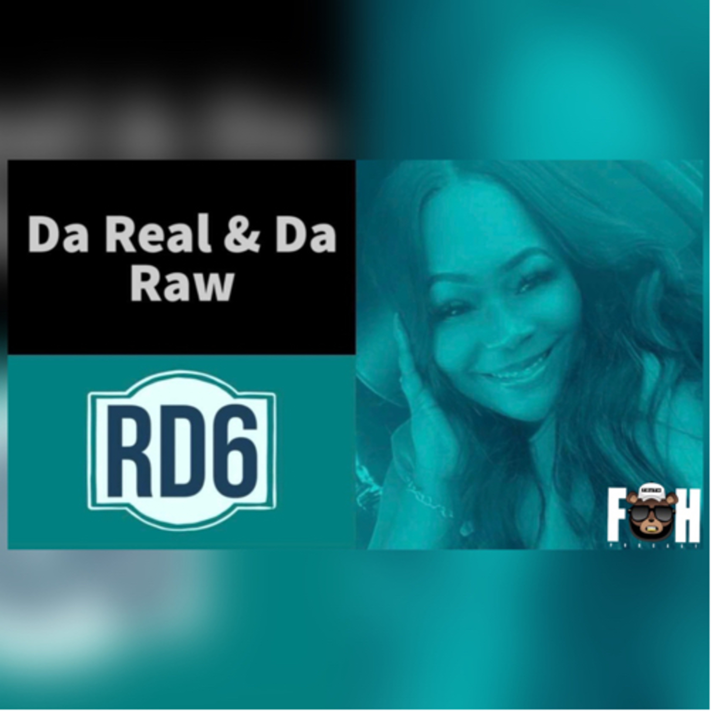 Da Real N Da Raw Podcast