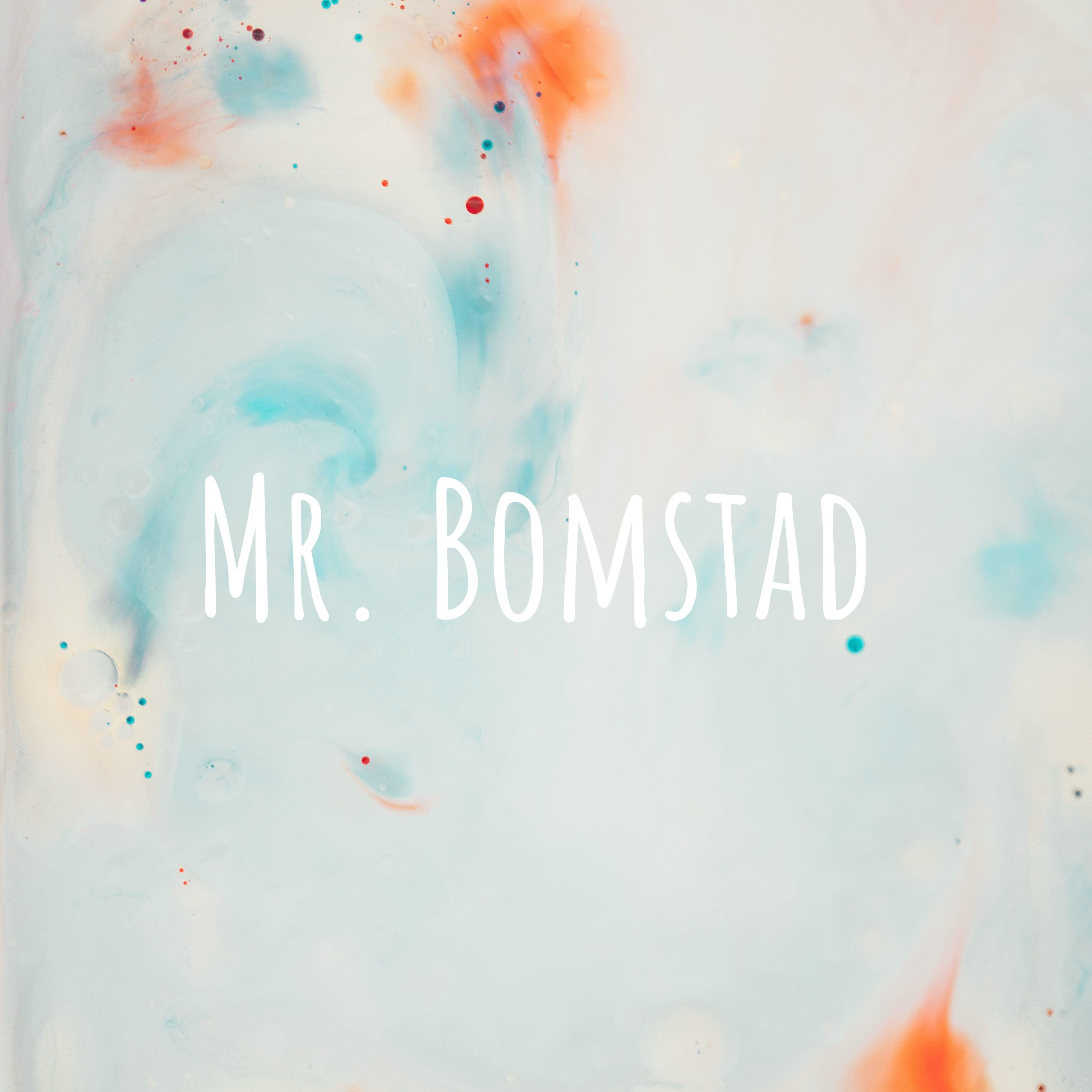 Mr. Bomstad