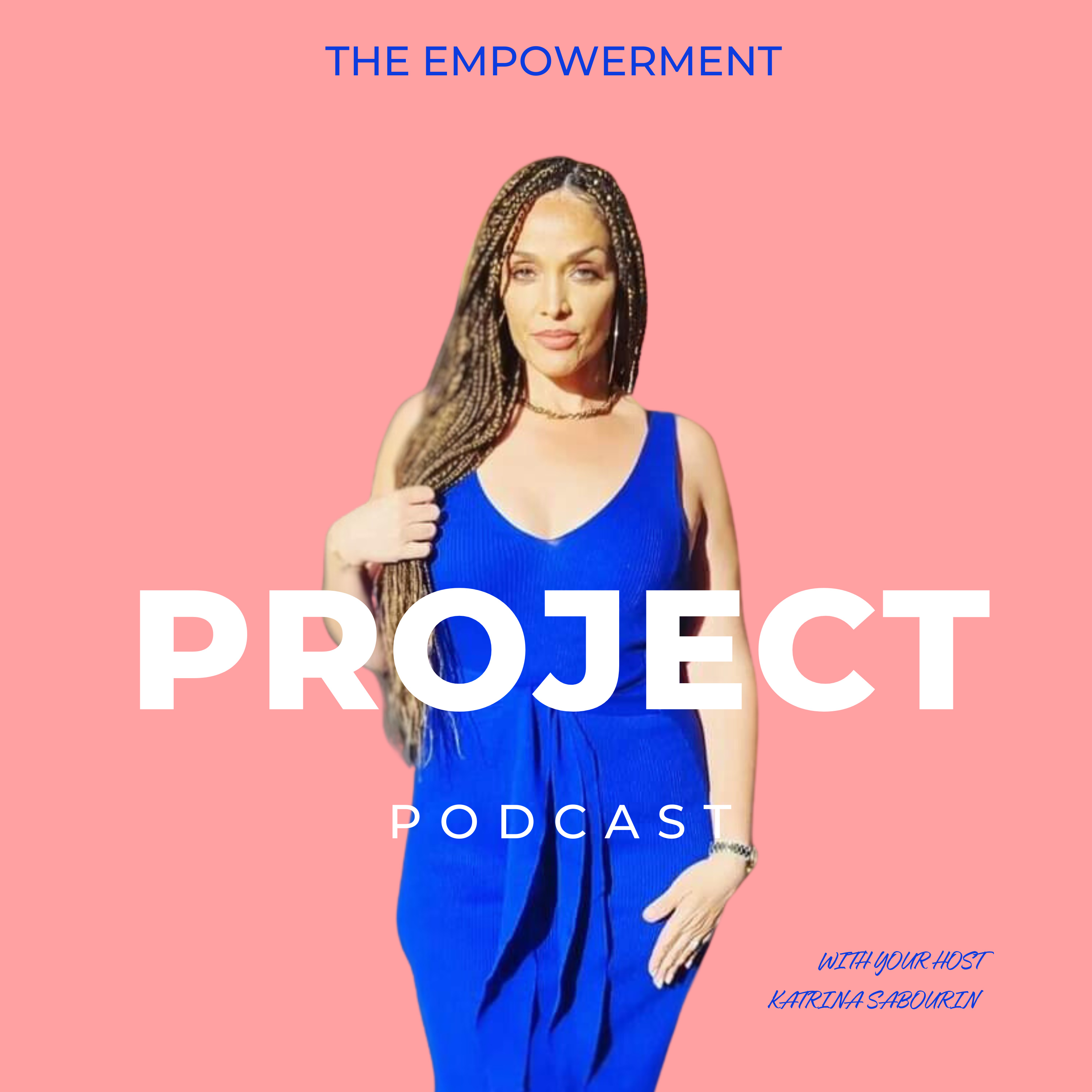 The Empowerment Project Podcast