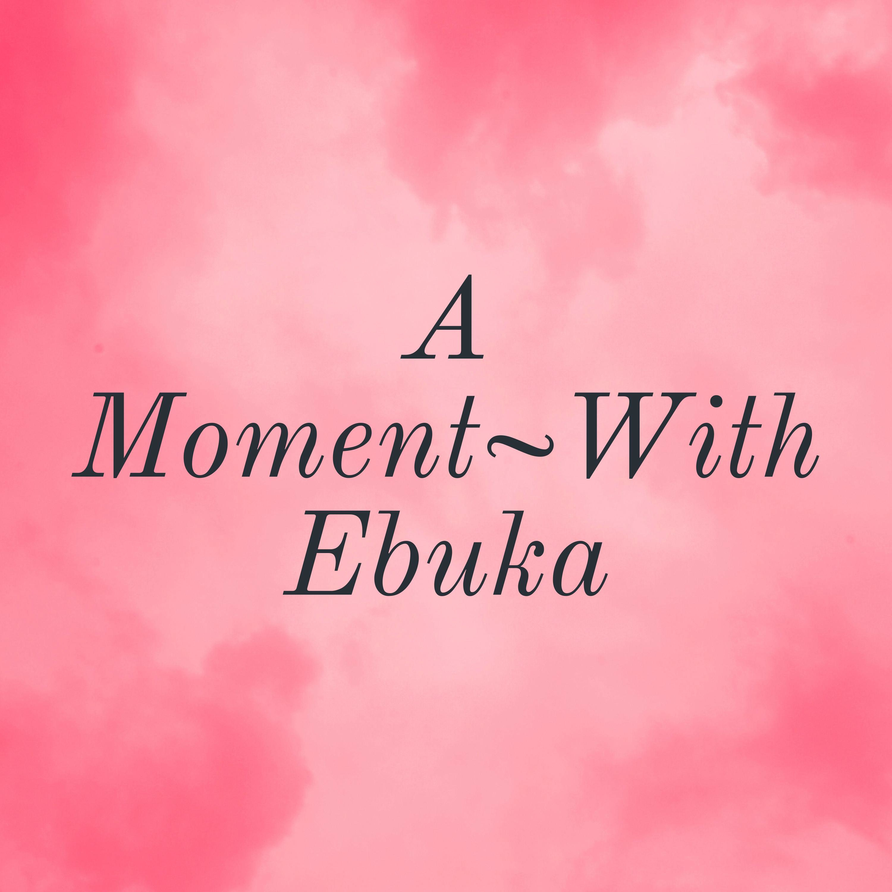 A Moment~With Ebuka podcast artwork