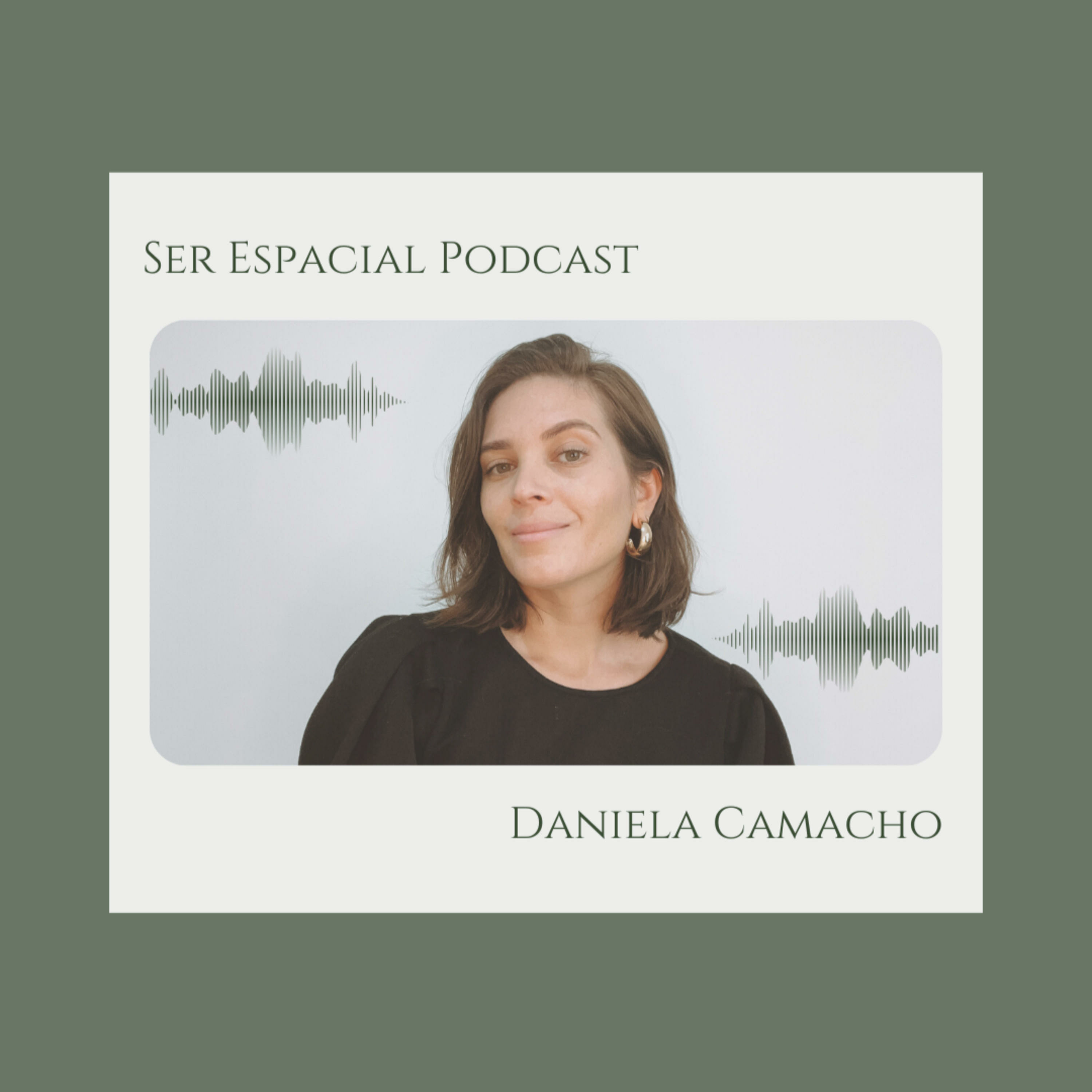 Ser Espacial con Daniela Camacho cover art