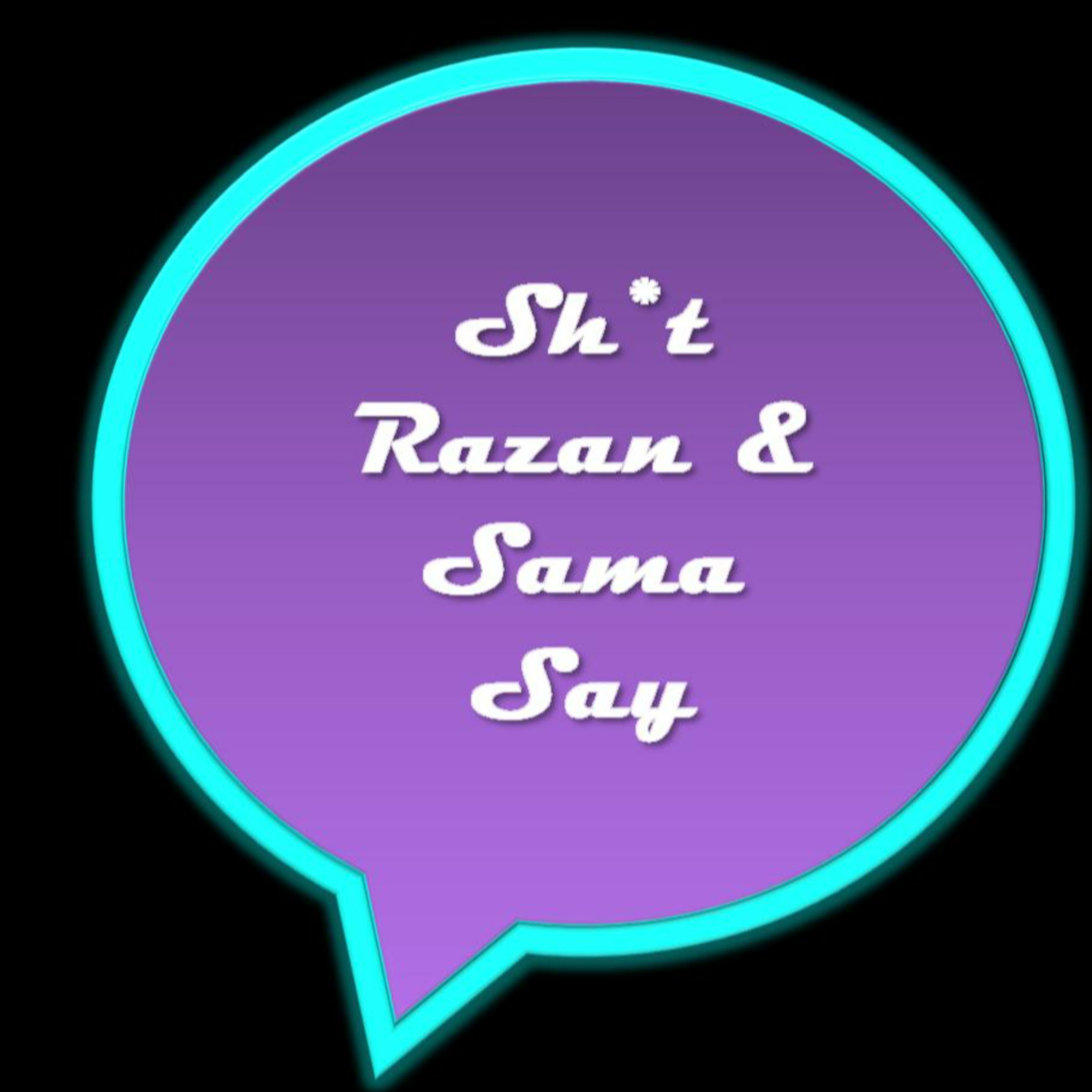 Sh*t Razan and Sama Say